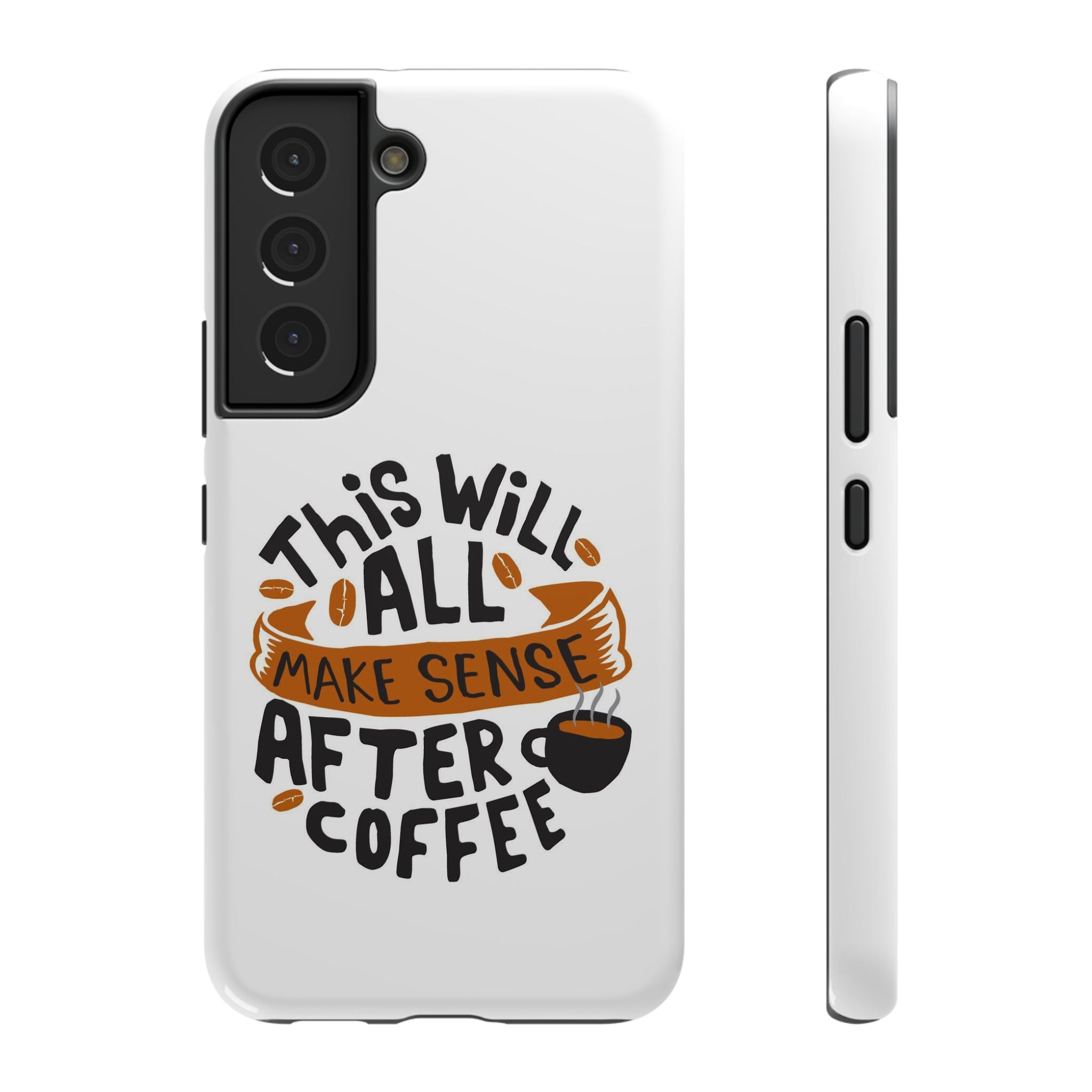 Phone Case — "This Will All Make Sense After Coffee" Impact-Resistant Phone Case