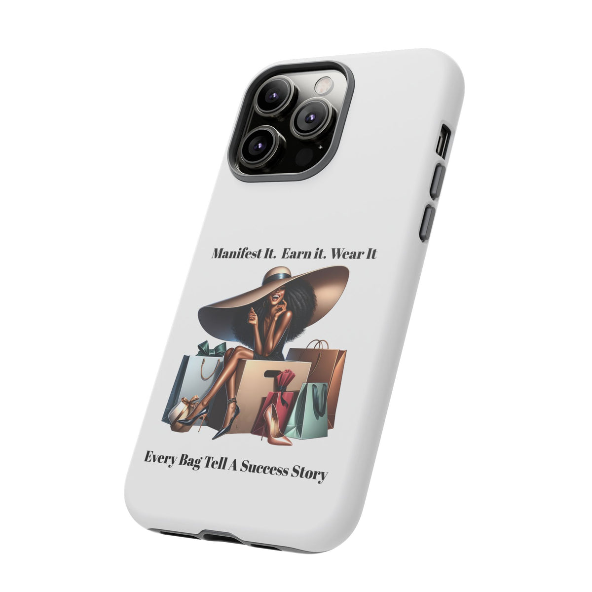 Phone Case - "Manifest It. Earn It. Wear It." Chic Shopper Design