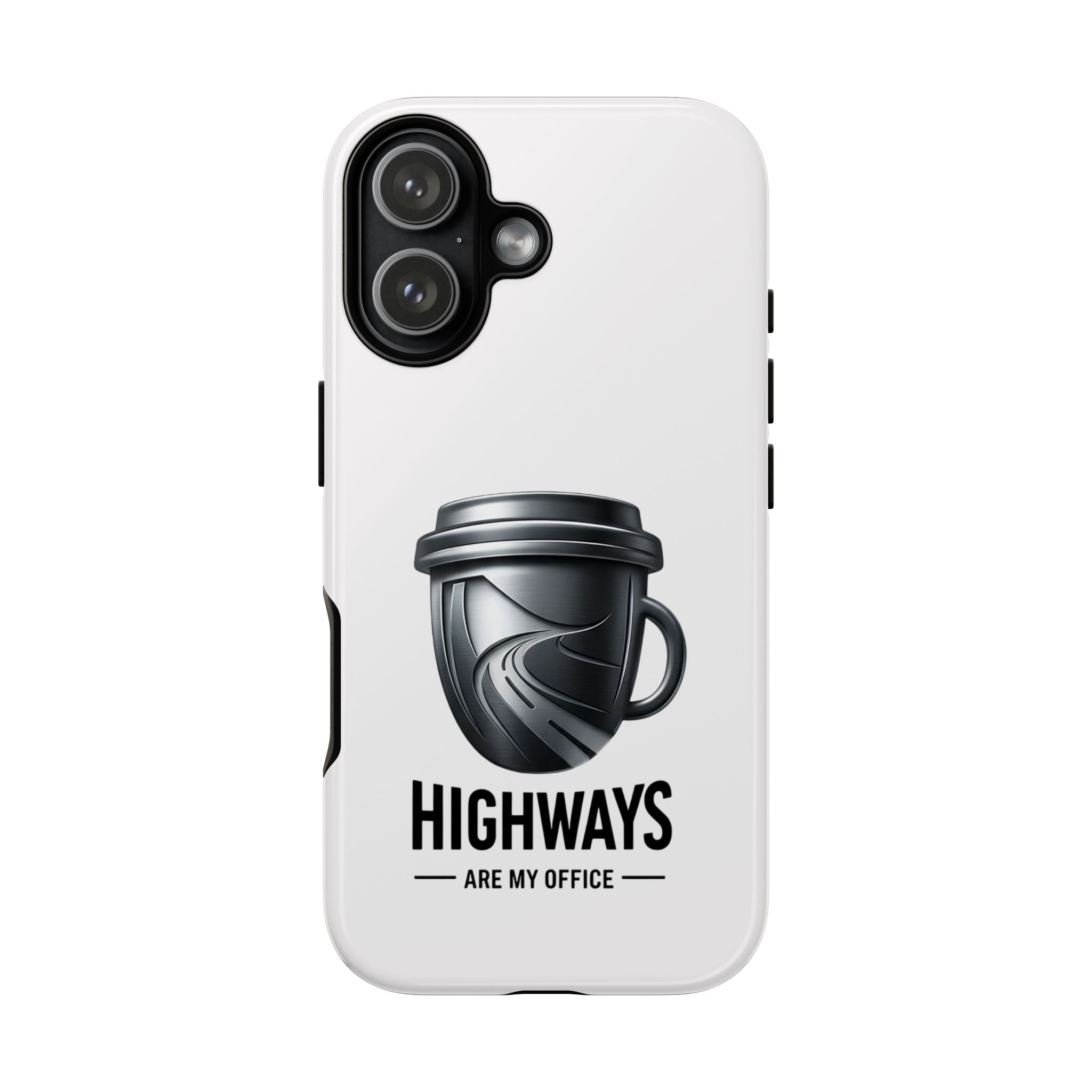Hard Shell Phone Case — “Highways Are My Office” Travel Coffee Design