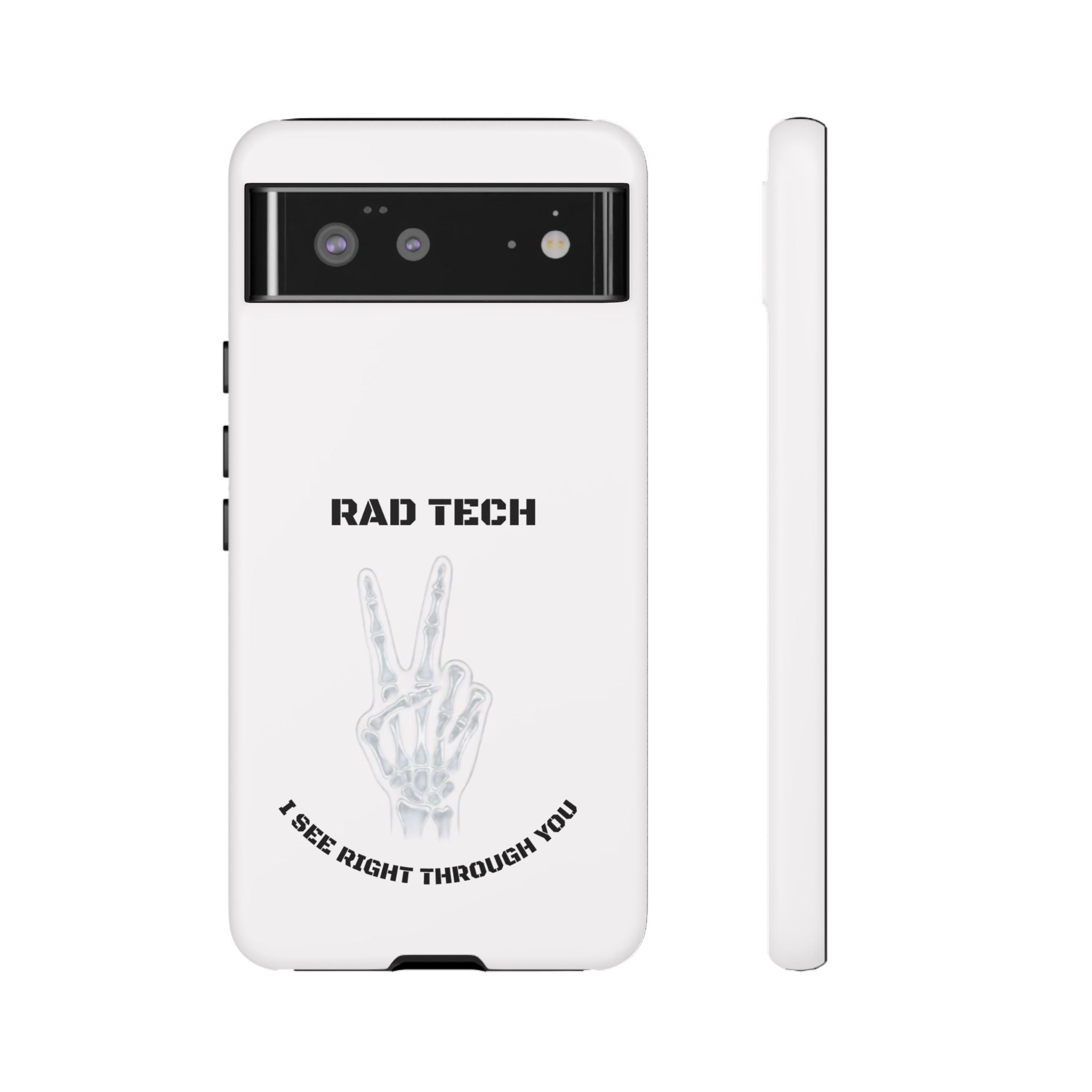 Rad Tech Phone Case — Skeleton Hand "I See Right Through You" X-ray Technician Gift