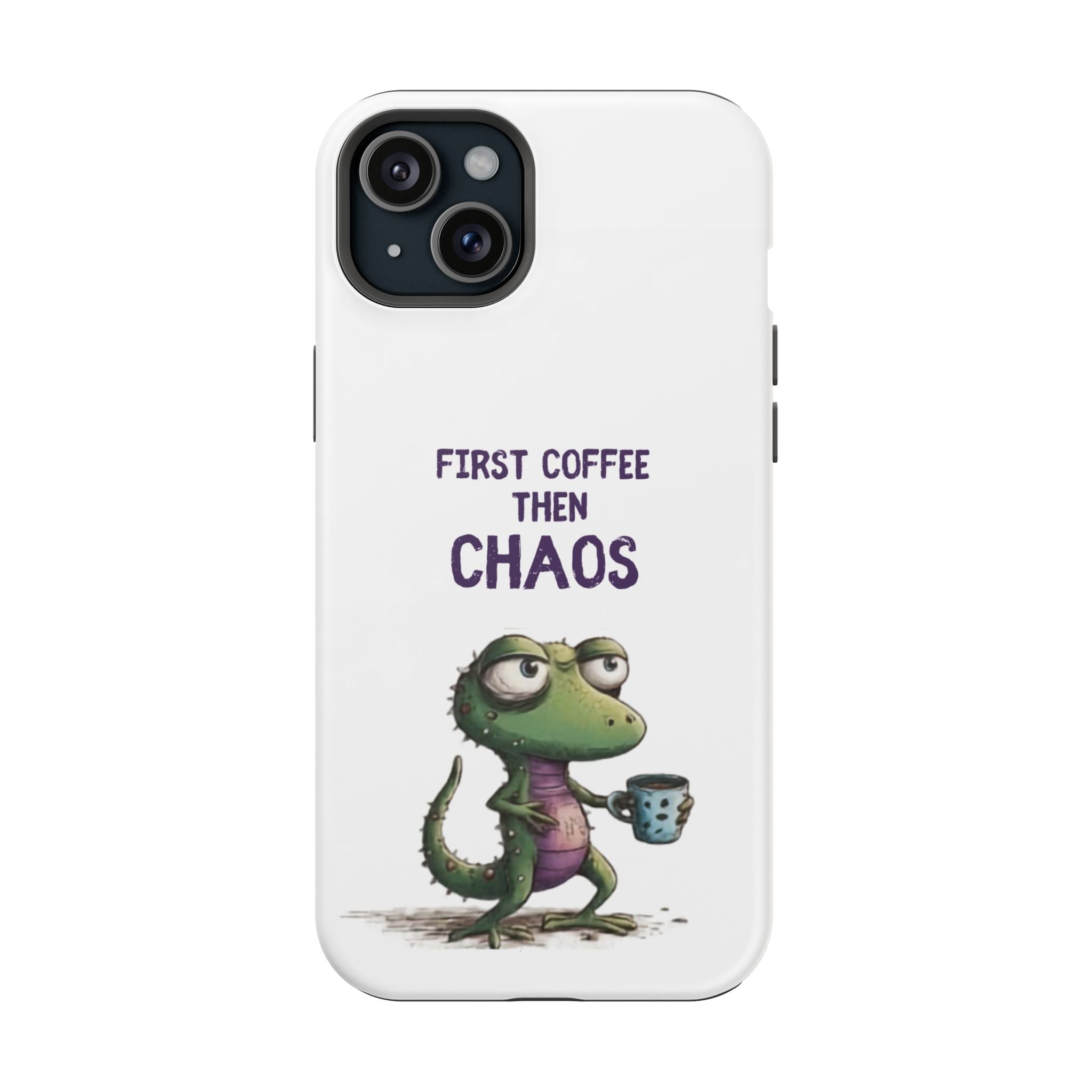 Impact-Resistant Phone Case — "First Coffee Then Chaos" Cute Lizard Coffee Design