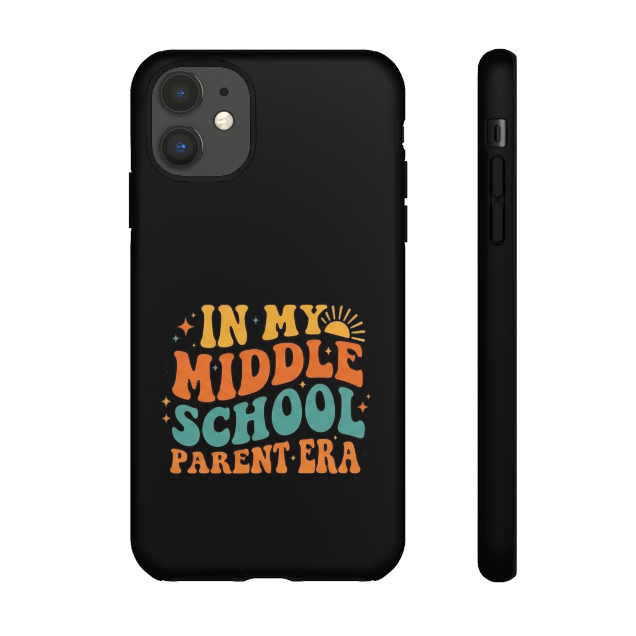 Phone Case – "In My Middle School Parent Era" Retro Design