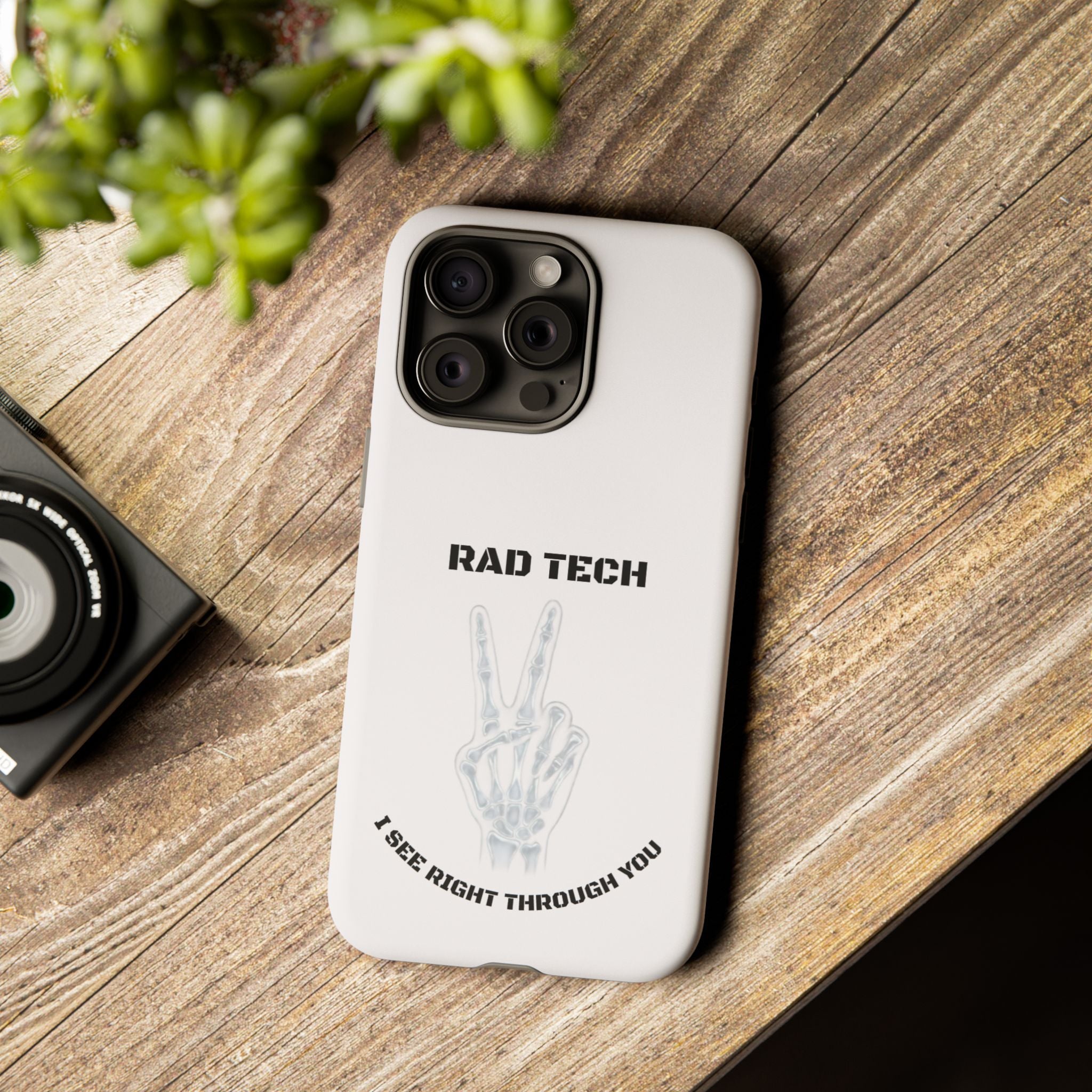 Rad Tech Phone Case — Skeleton Hand "I See Right Through You" X-ray Technician Gift