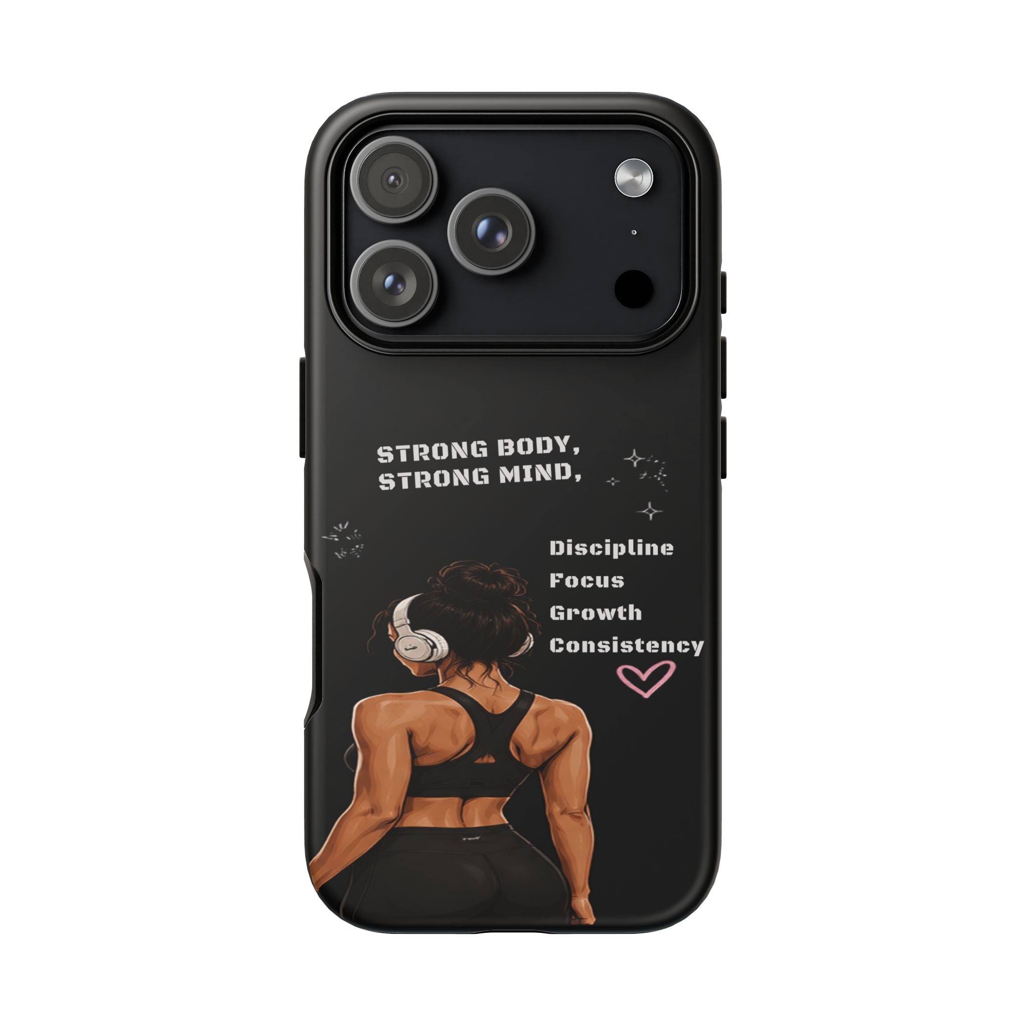 Strong Body, Strong Mind Phone Case — Motivational Fitness Protective Case
