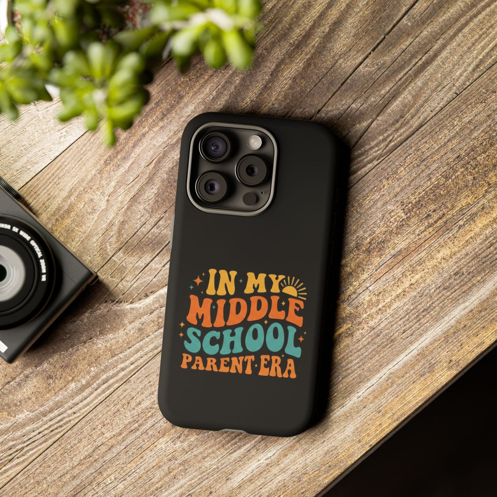 Phone Case – "In My Middle School Parent Era" Retro Design