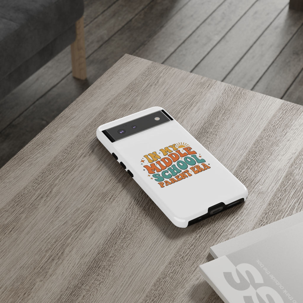 Middle School Parent Phone Case — "In My Middle School Parent Era" Retro Design