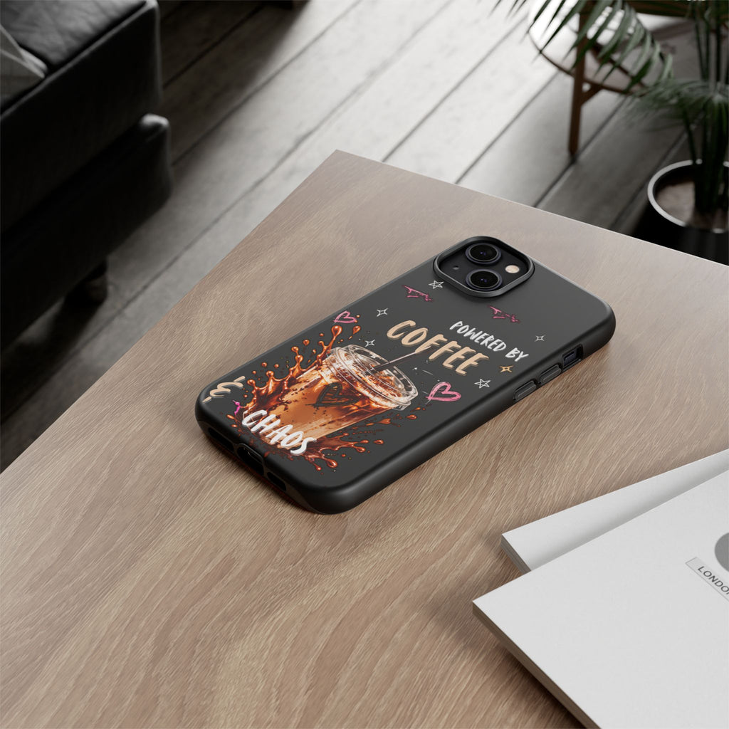 Phone Case — "Powered by Coffee & Chaos" Iced Coffee Protective Cover