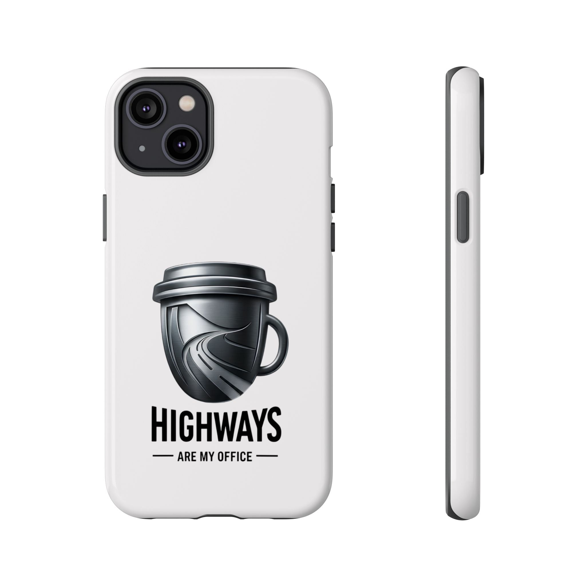 Hard Shell Phone Case — “Highways Are My Office” Travel Coffee Design