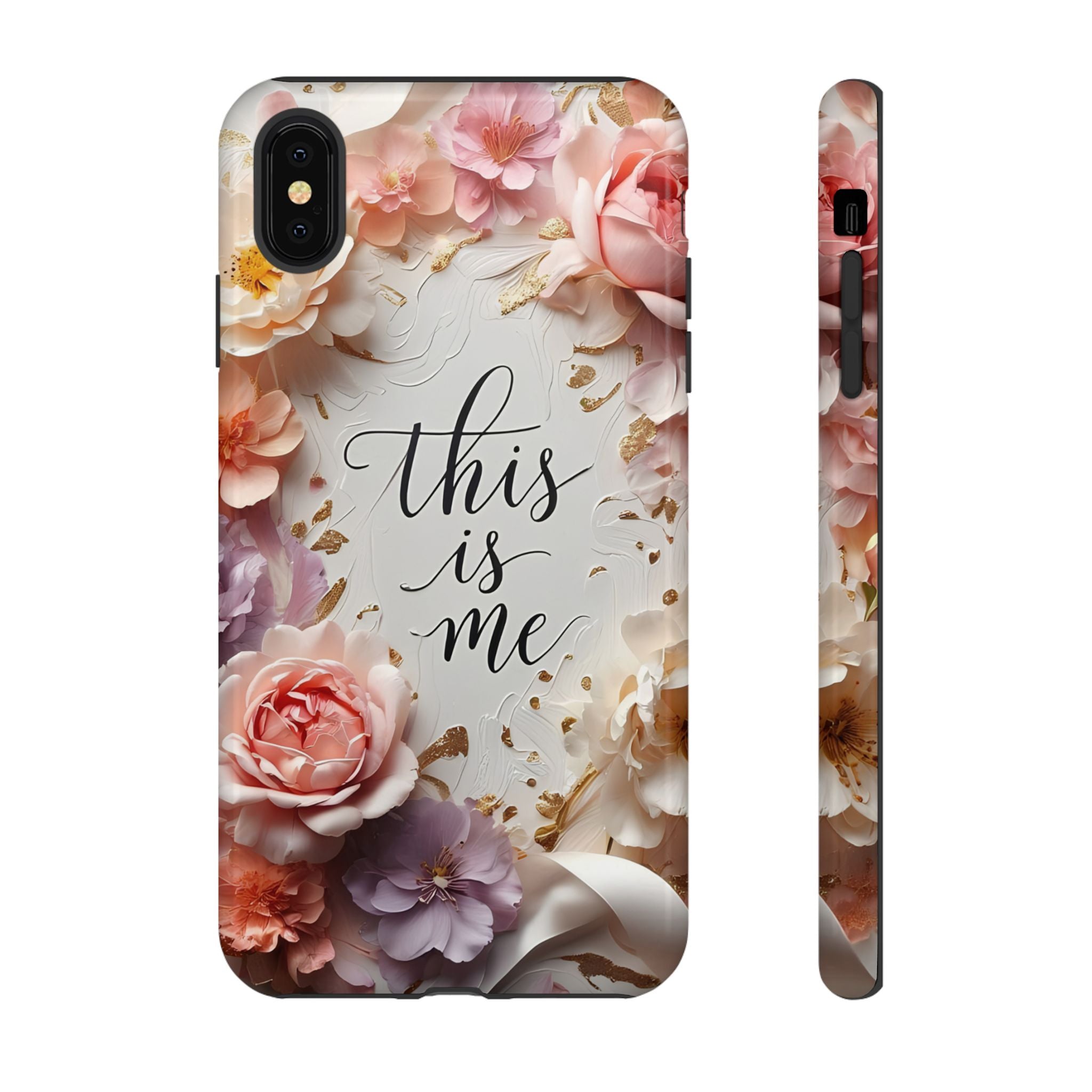 Floral "This Is Me" Tough Phone Case — Protective Floral iPhone Cover for Self-Expression, Gift for Her