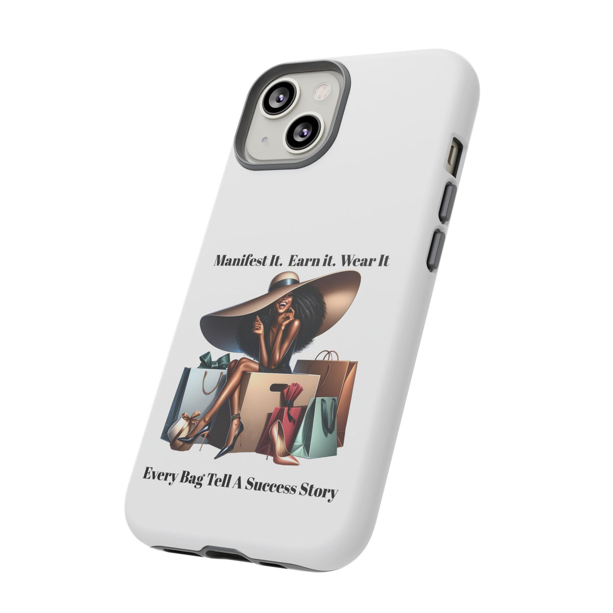 Phone Case - "Manifest It. Earn It. Wear It." Chic Shopper Design