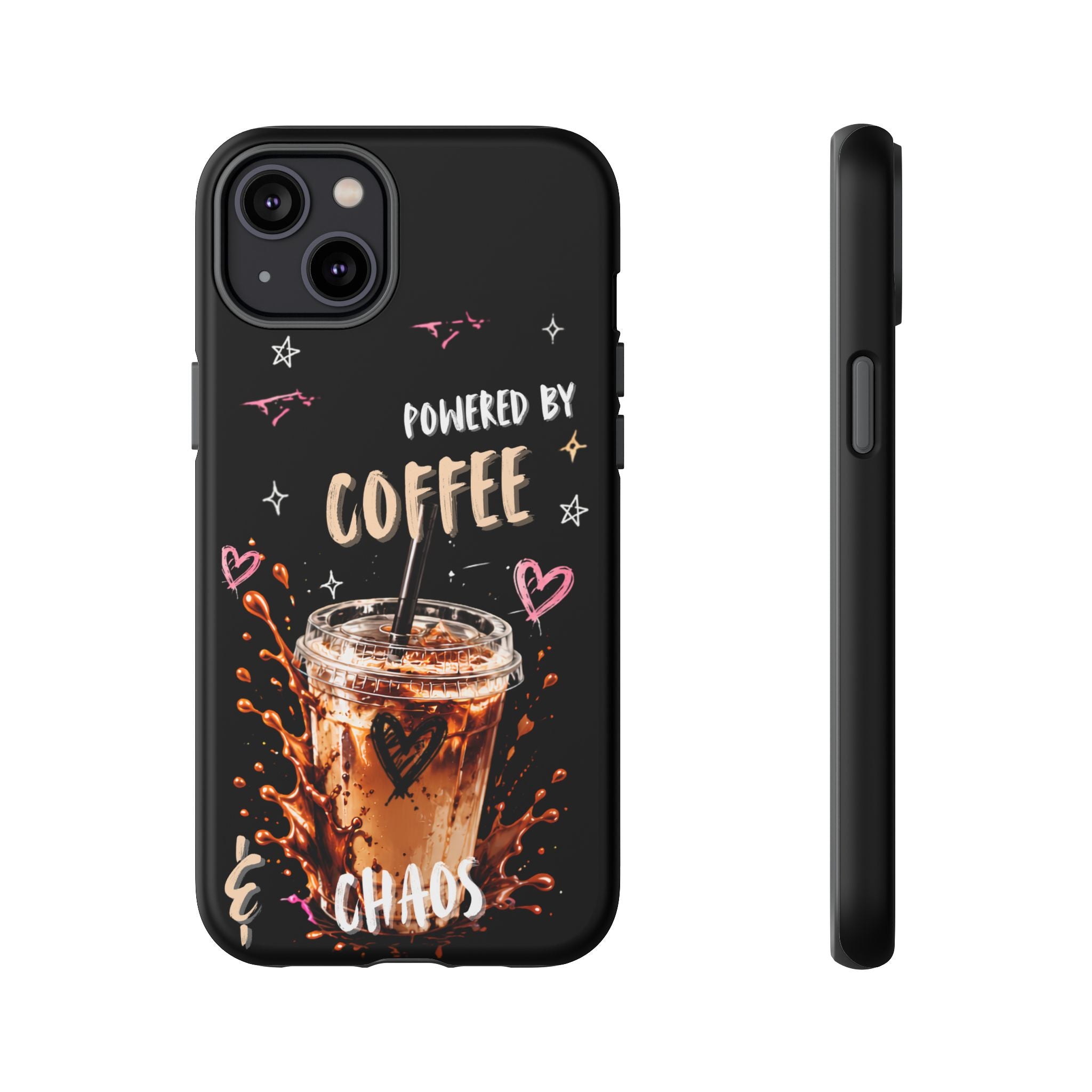 Phone Case — "Powered by Coffee & Chaos" Iced Coffee Protective Cover