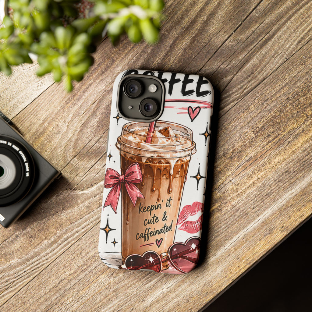 Phone Case — "Keepin' It Cute & Caffeinated" Iced Coffee Design