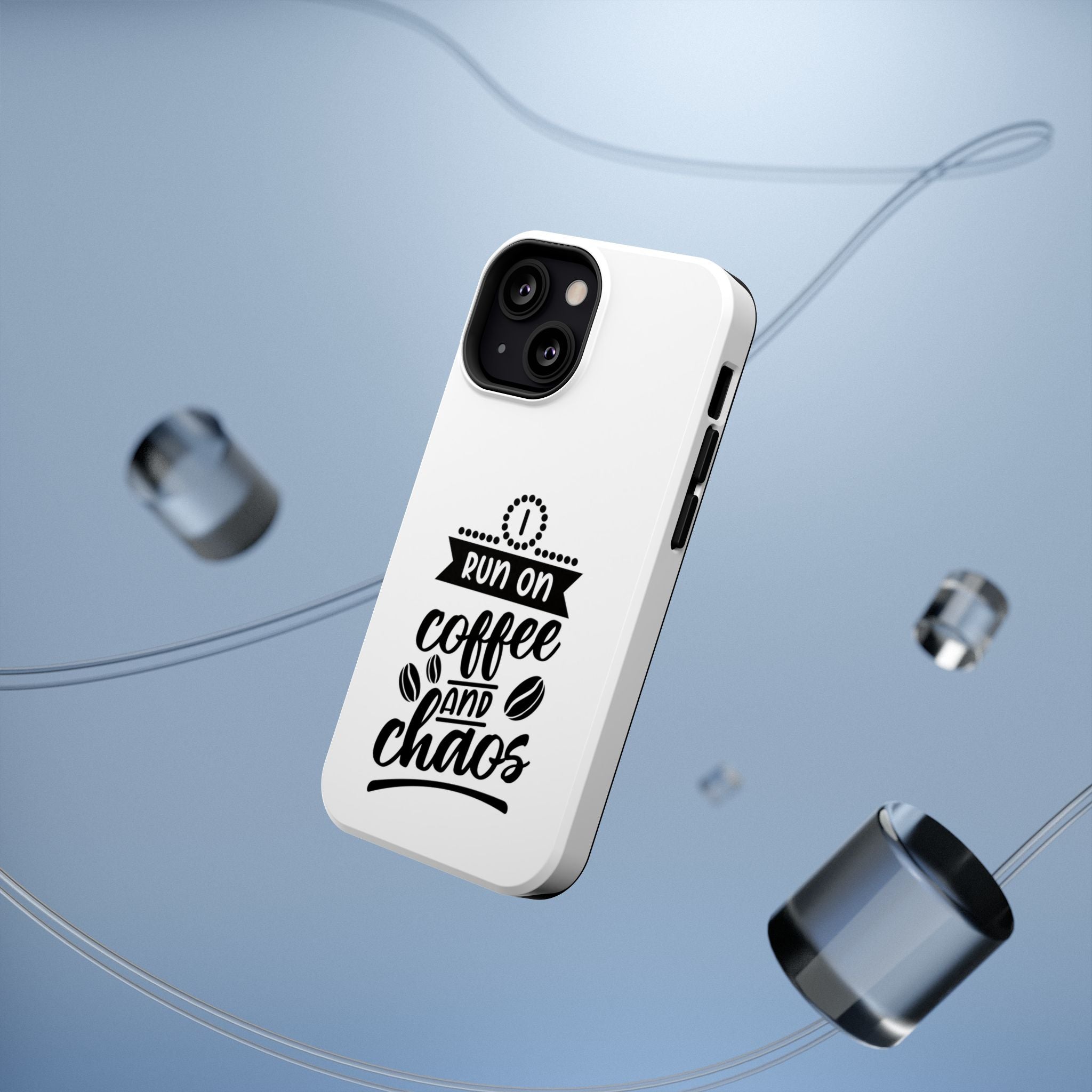 Phone Case — "Run on Coffee and Chaos" Impact-Resistant Protective Cover
