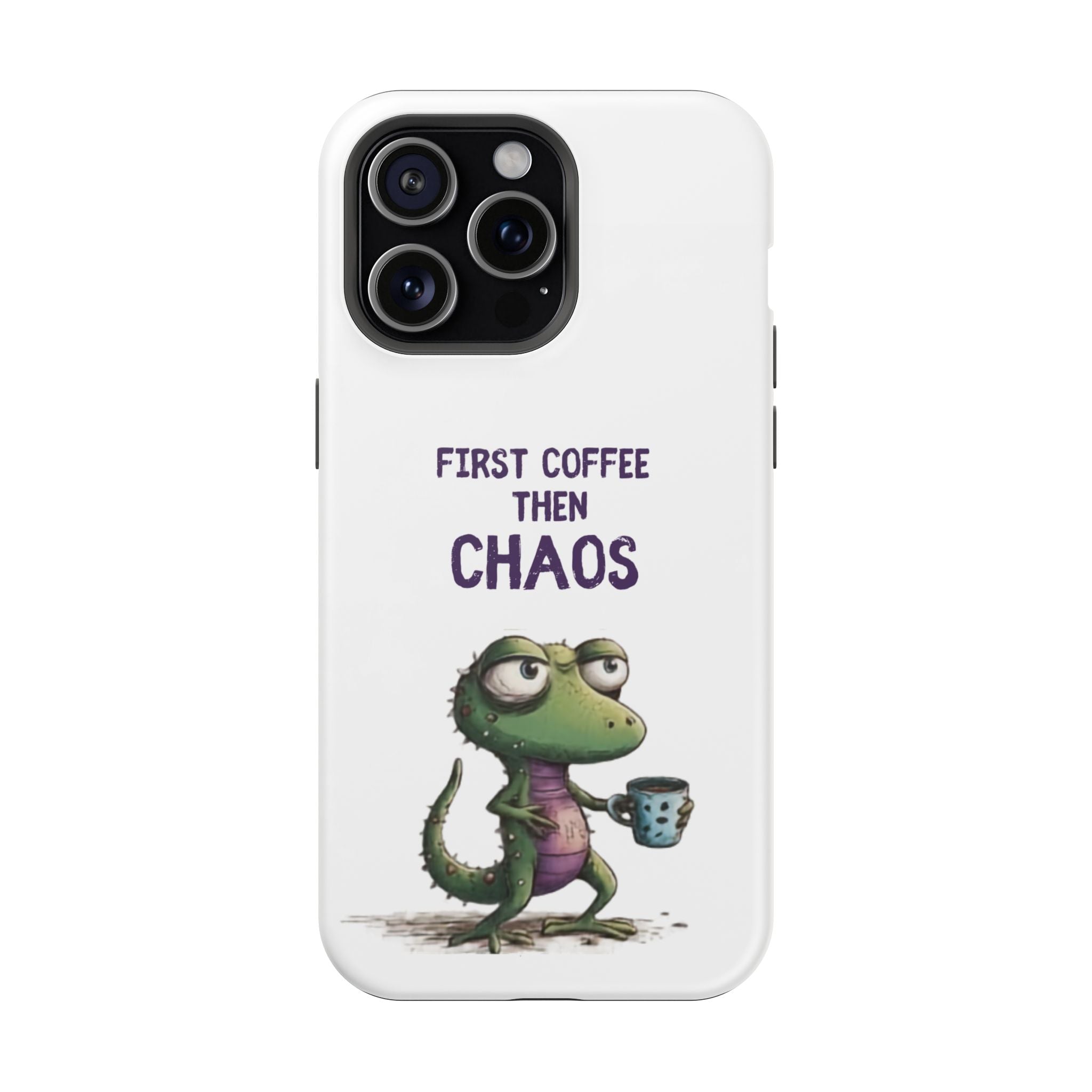 Impact-Resistant Phone Case — "First Coffee Then Chaos" Cute Lizard Coffee Design