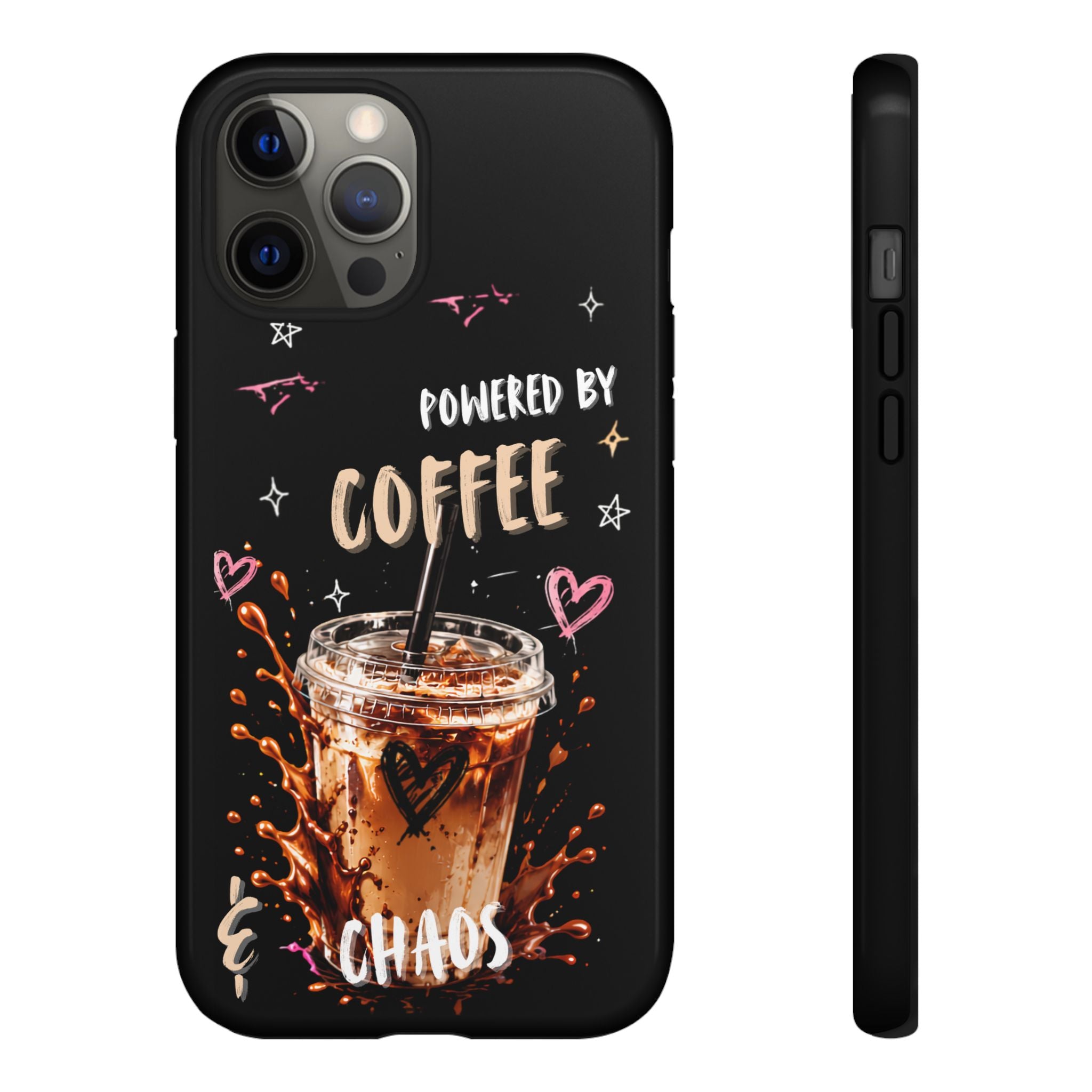 Phone Case — "Powered by Coffee & Chaos" Iced Coffee Protective Cover
