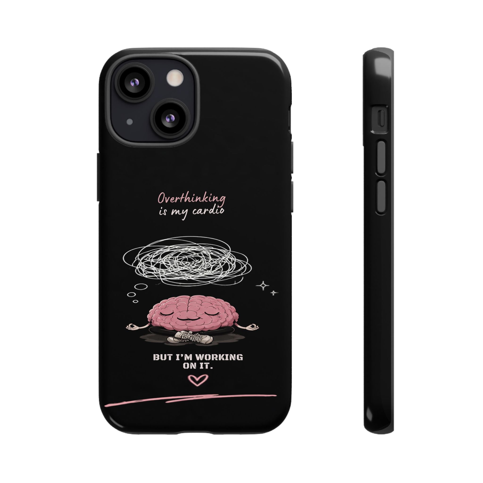 Phone Case — "Overthinking Is My Cardio" Cute Meditating Brain Protective Case