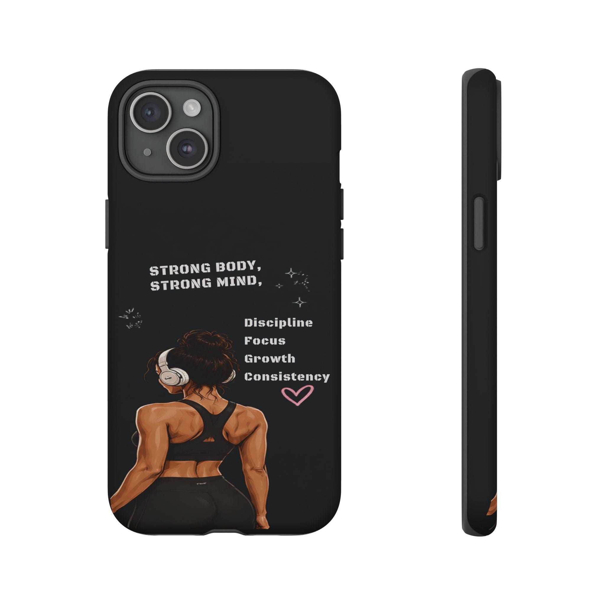 Strong Body, Strong Mind Phone Case — Motivational Fitness Protective Case