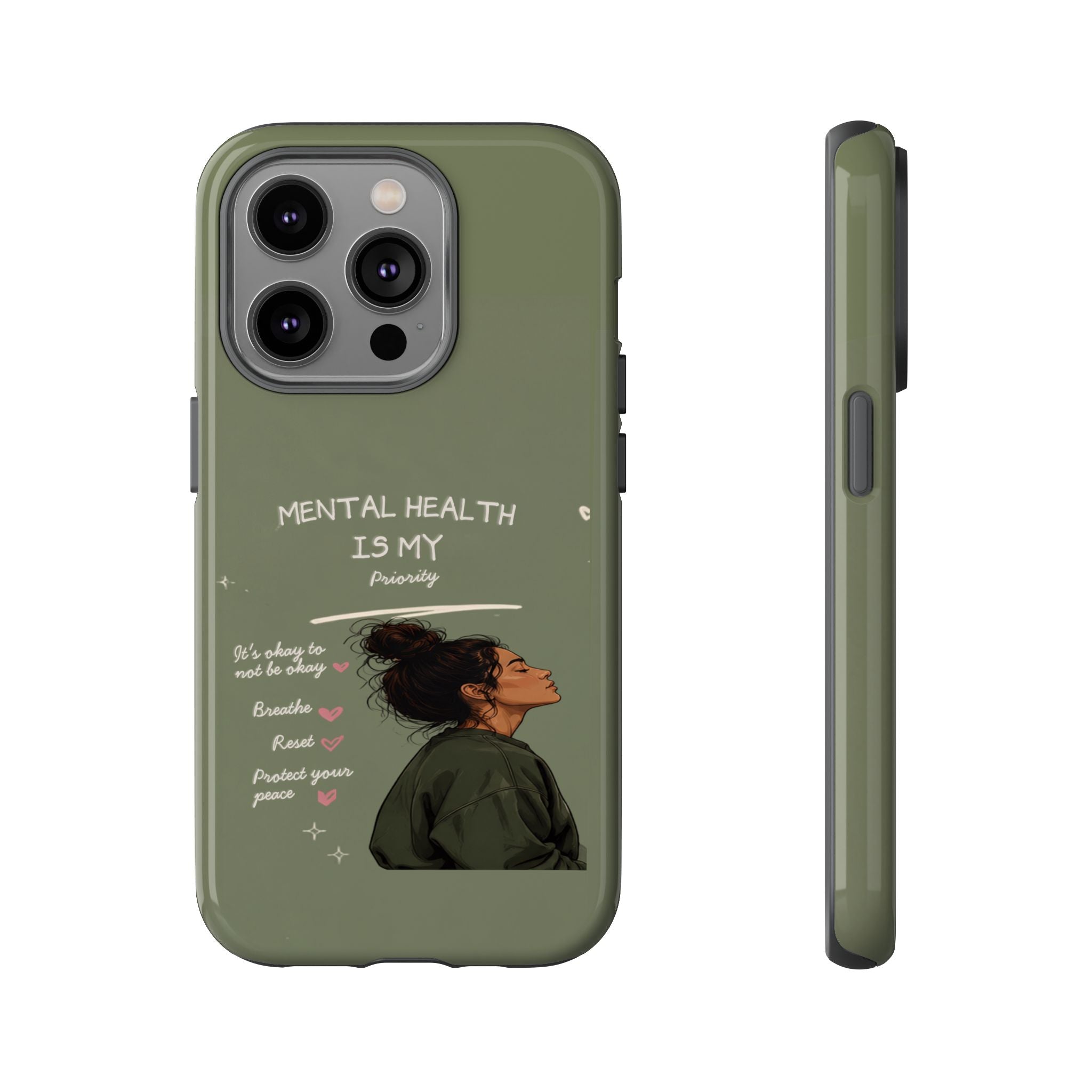 Mental Health Is My Priority Phone Case — Inspirational Protective iPhone Cover