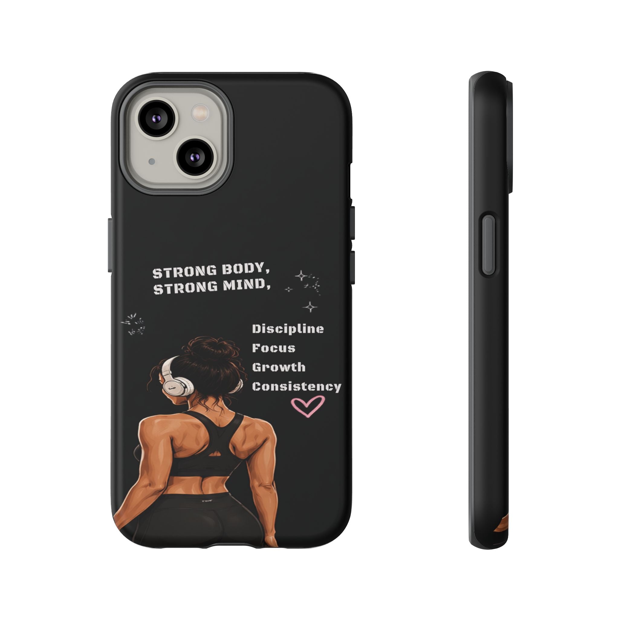 Strong Body, Strong Mind Phone Case — Motivational Fitness Protective Case
