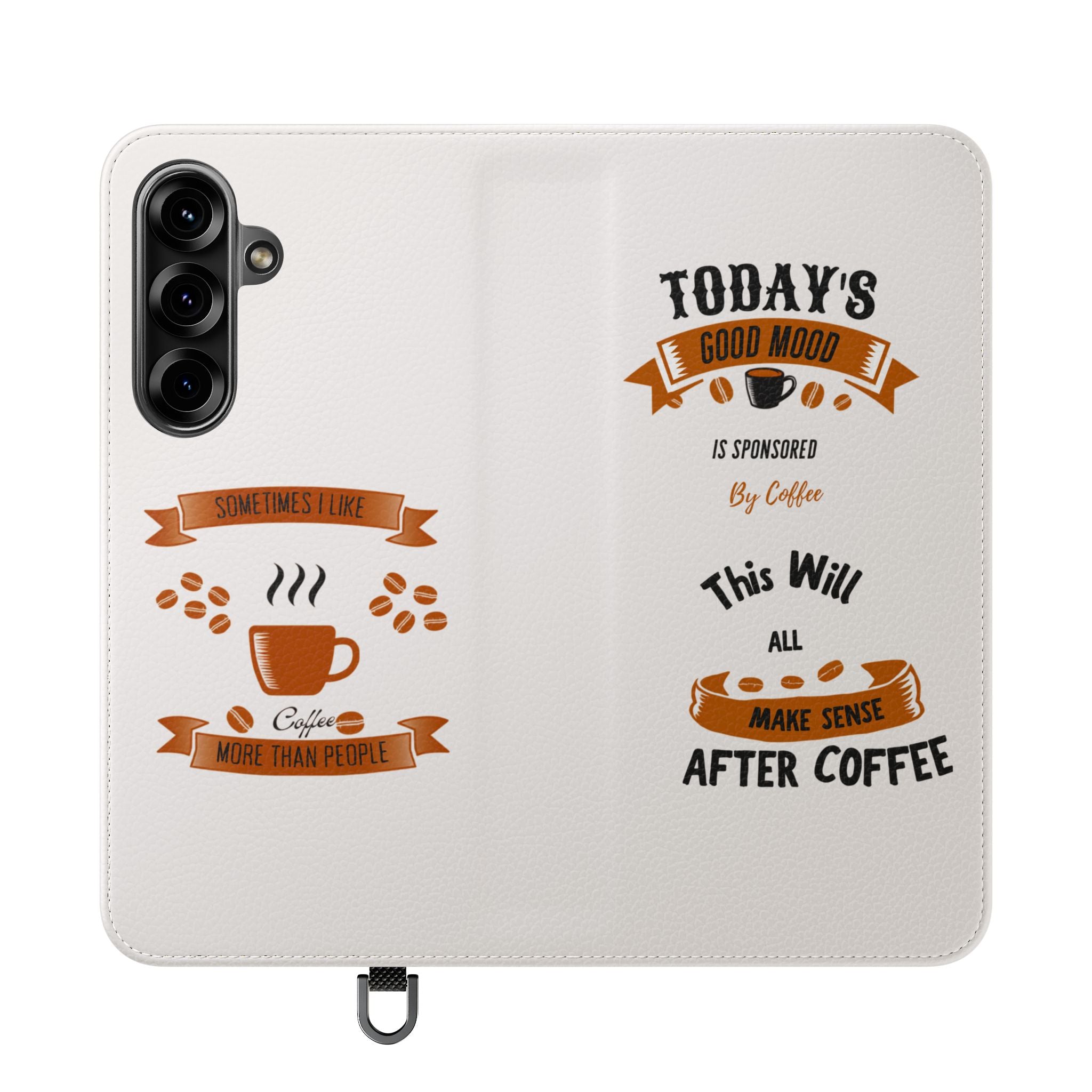 Coffee Lover Flip Phone Case — "Today's Good Mood Is Sponsored by Coffee" Wallet