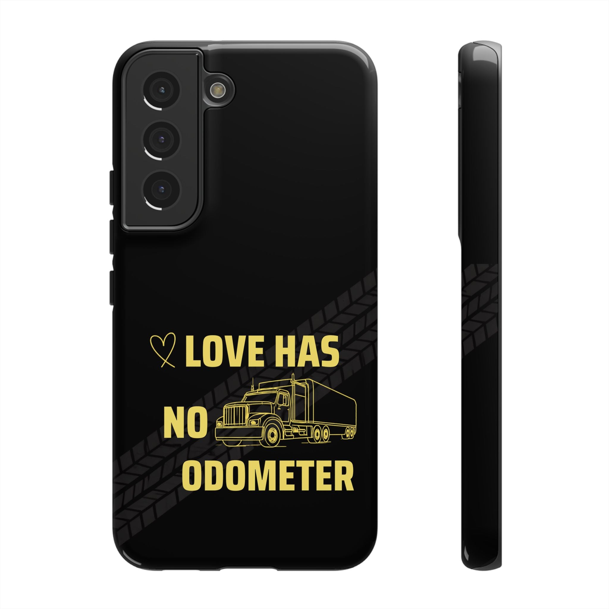 Love Has No Odometer Phone Case — Trucker Romance Protective Cover
