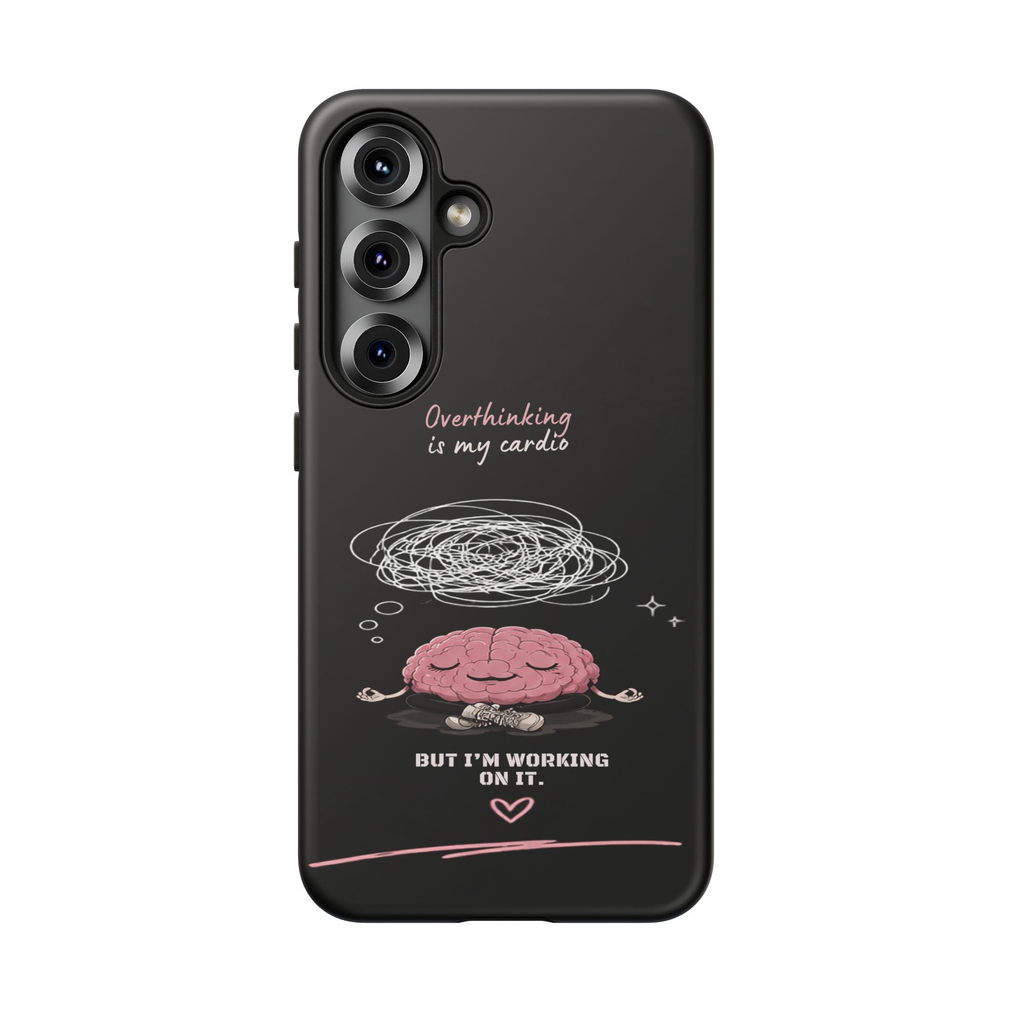 Phone Case — "Overthinking Is My Cardio" Cute Meditating Brain Protective Case