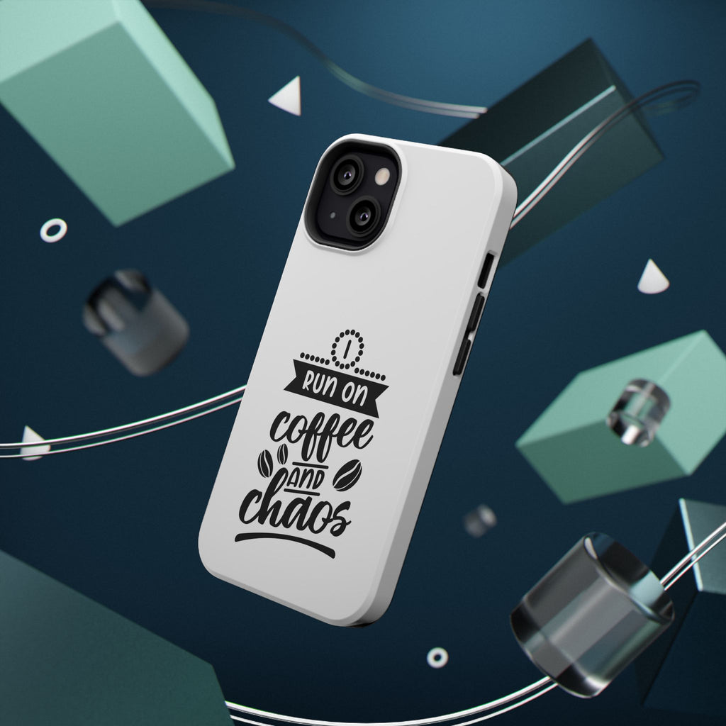 Phone Case — "Run on Coffee and Chaos" Impact-Resistant Protective Cover