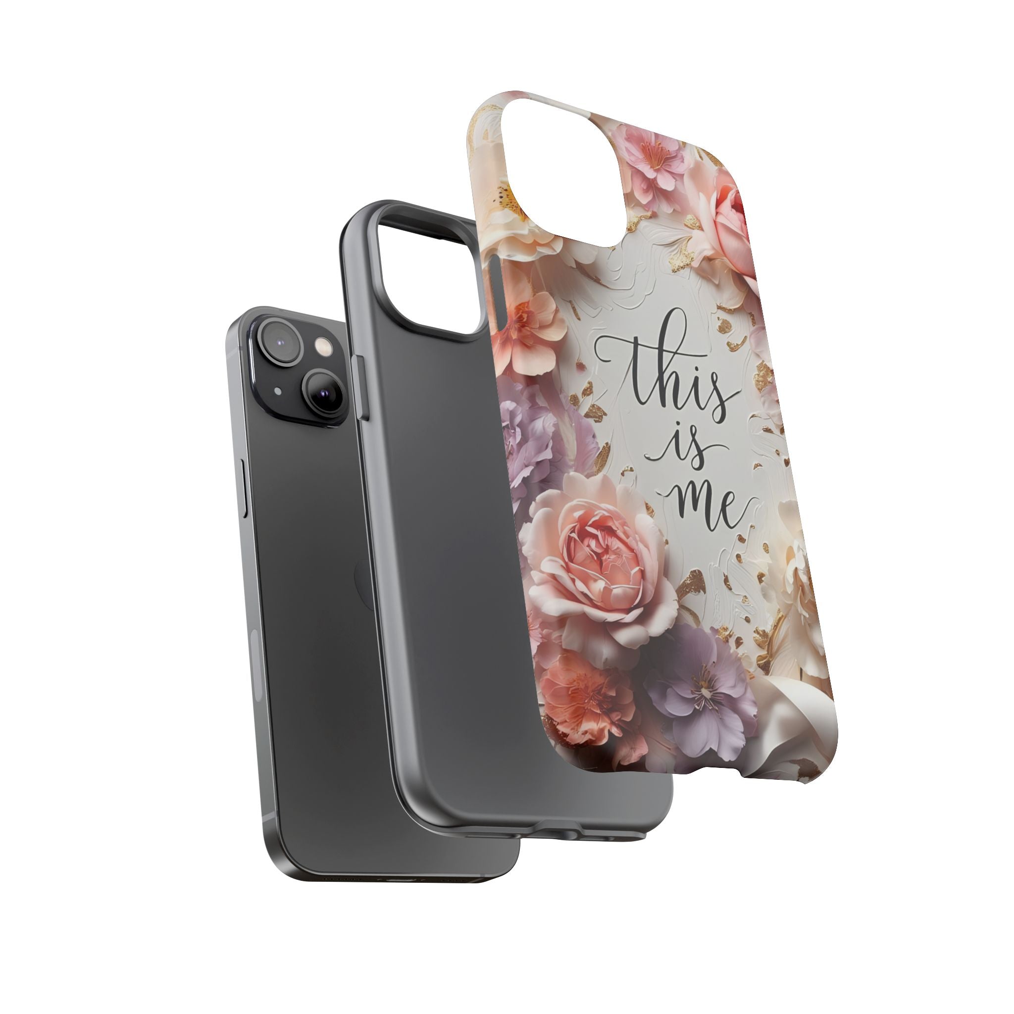 Floral "This Is Me" Tough Phone Case — Protective Floral iPhone Cover for Self-Expression, Gift for Her