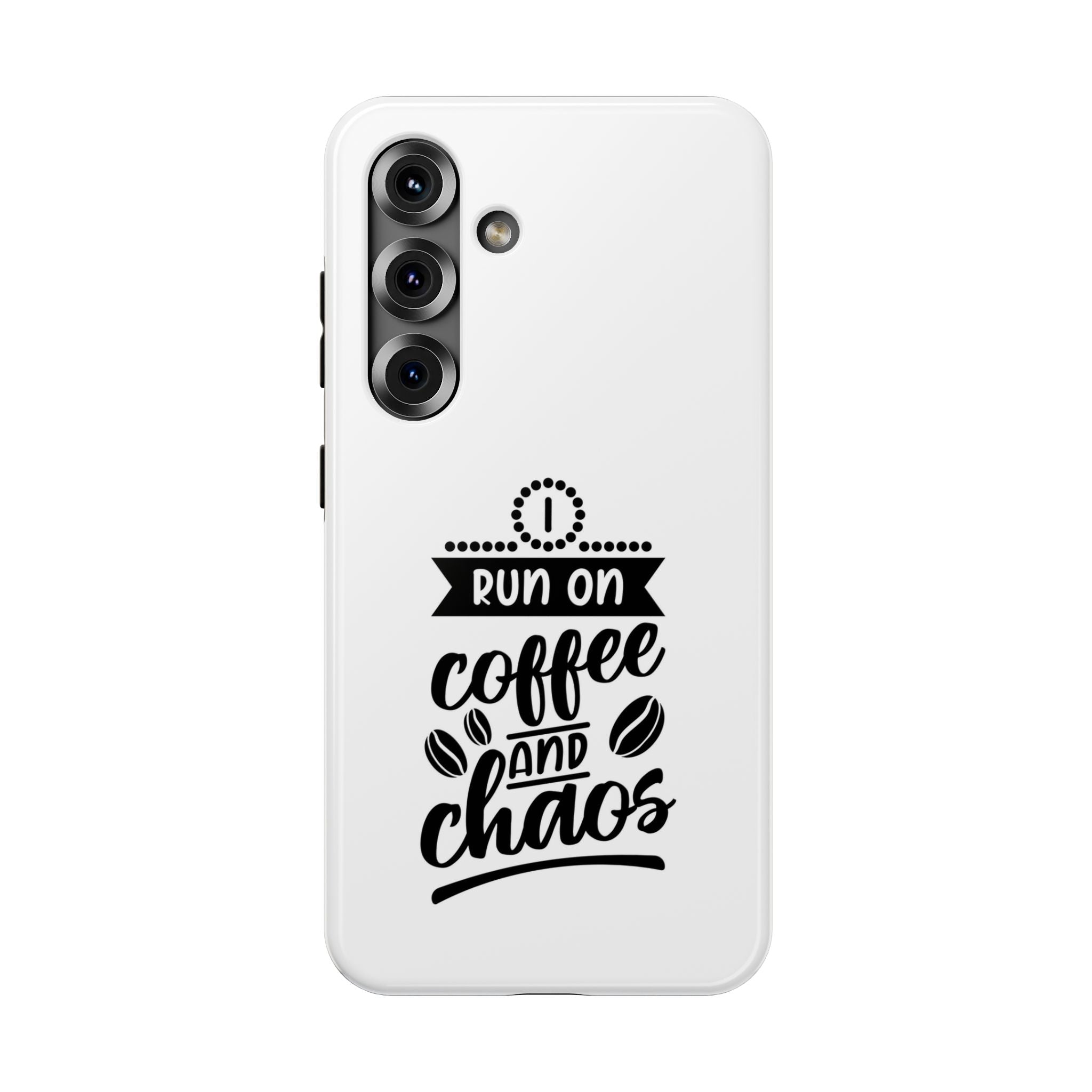 Phone Case — "Run on Coffee and Chaos" Impact-Resistant Protective Cover