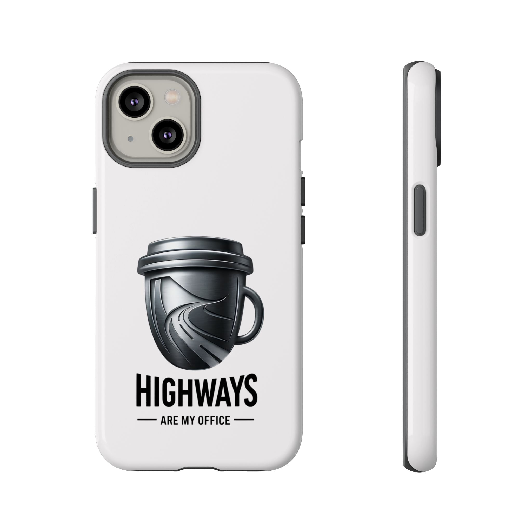 Hard Shell Phone Case — “Highways Are My Office” Travel Coffee Design