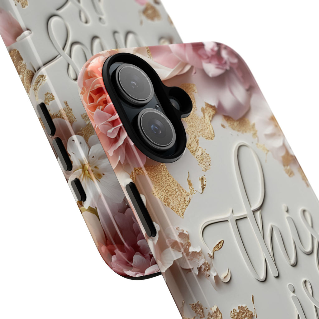 Phone Case — "This Is Me" Floral Tough Case