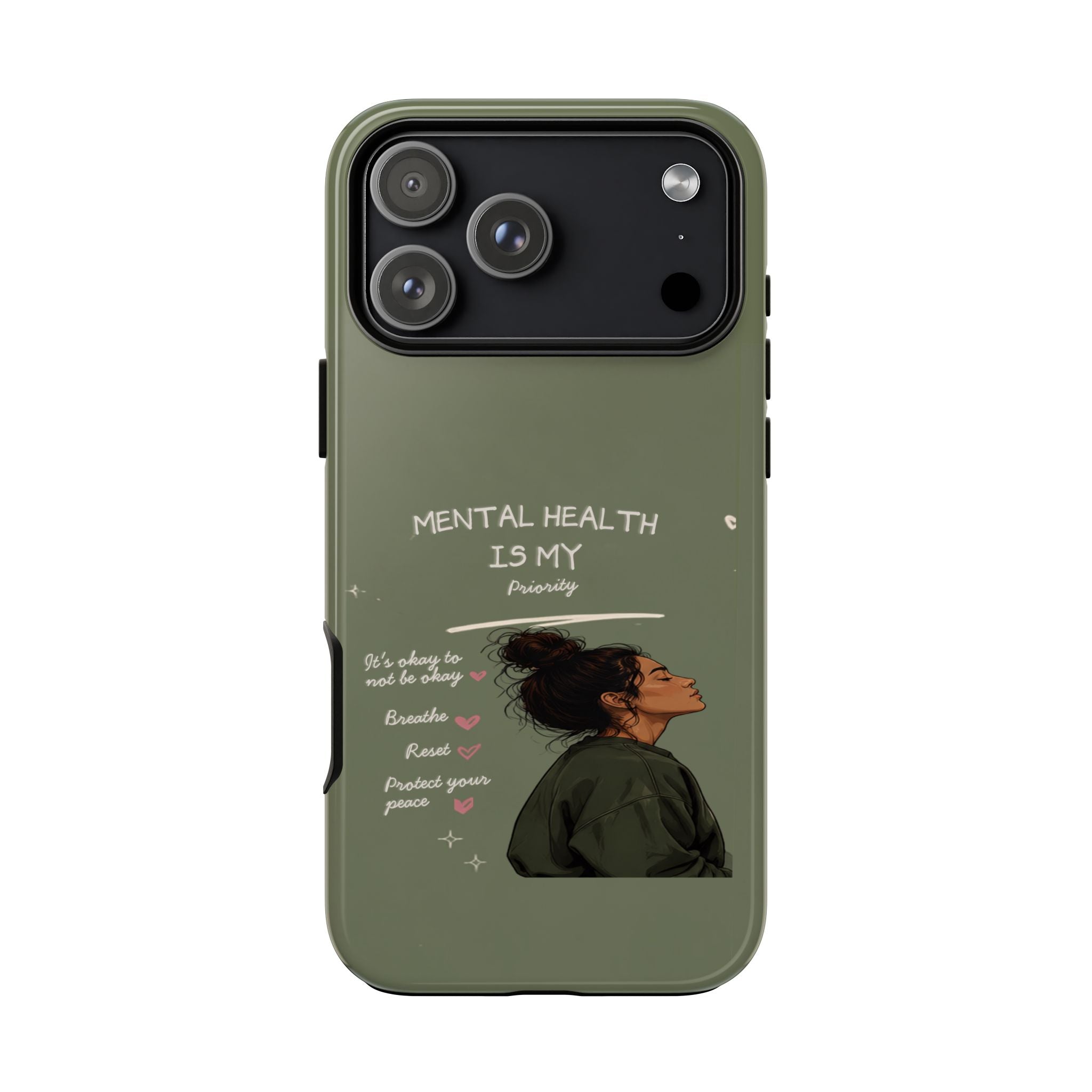 Mental Health Is My Priority Phone Case — Inspirational Protective iPhone Cover
