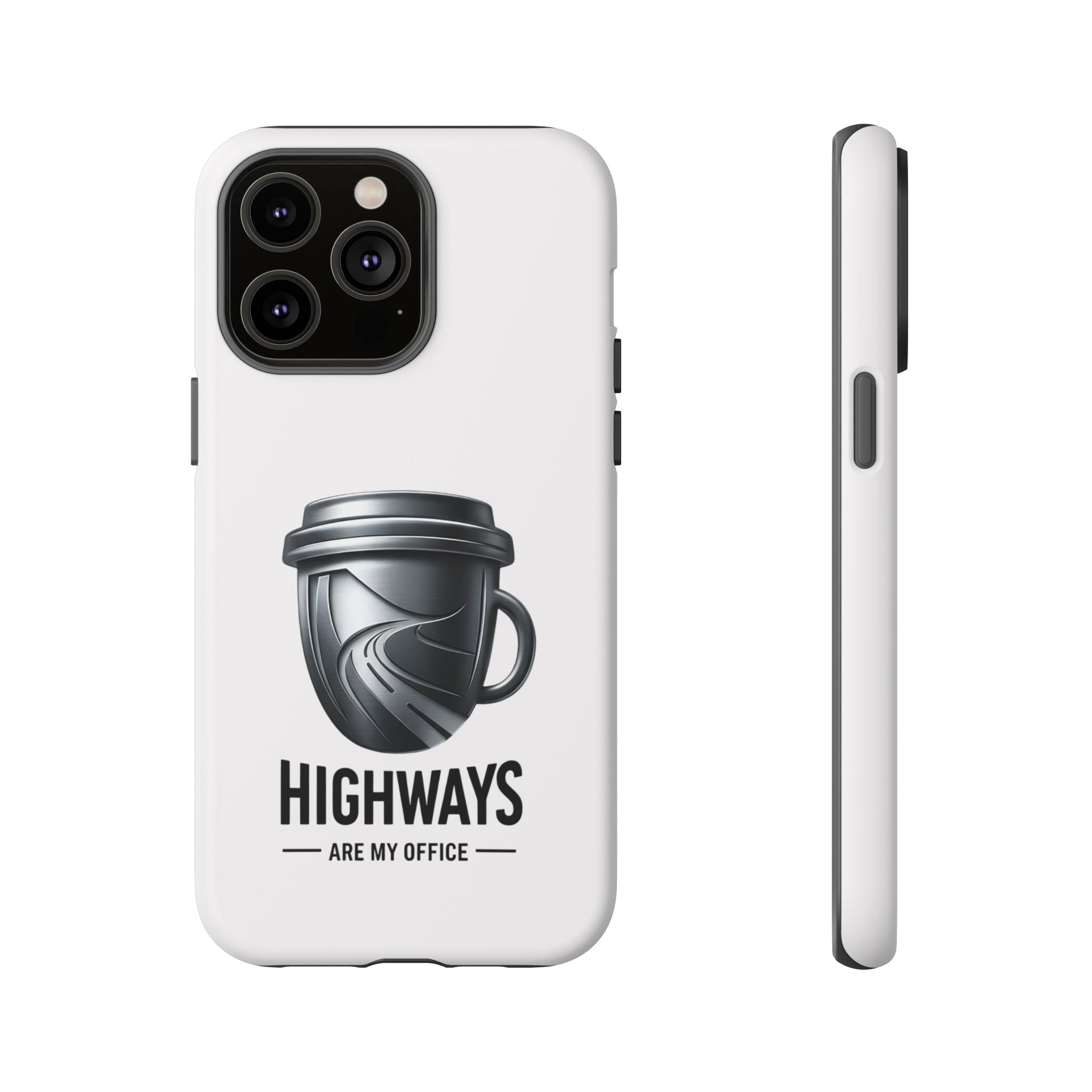 Hard Shell Phone Case — “Highways Are My Office” Travel Coffee Design