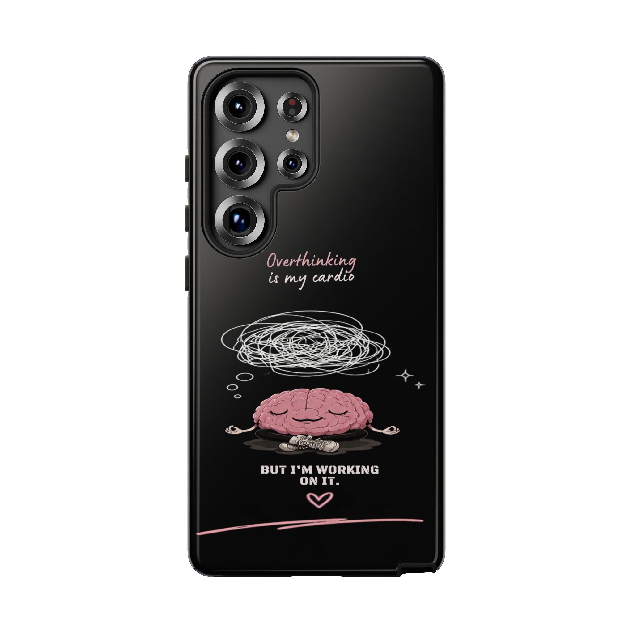Phone Case — "Overthinking Is My Cardio" Cute Meditating Brain Protective Case