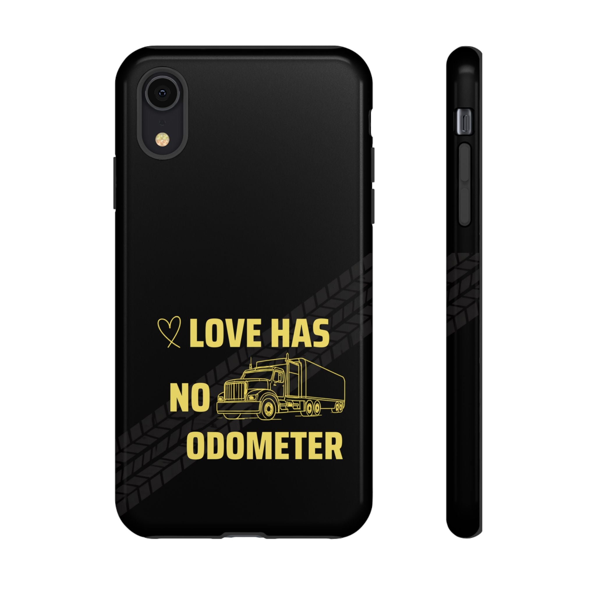 Love Has No Odometer Phone Case — Trucker Romance Protective Cover