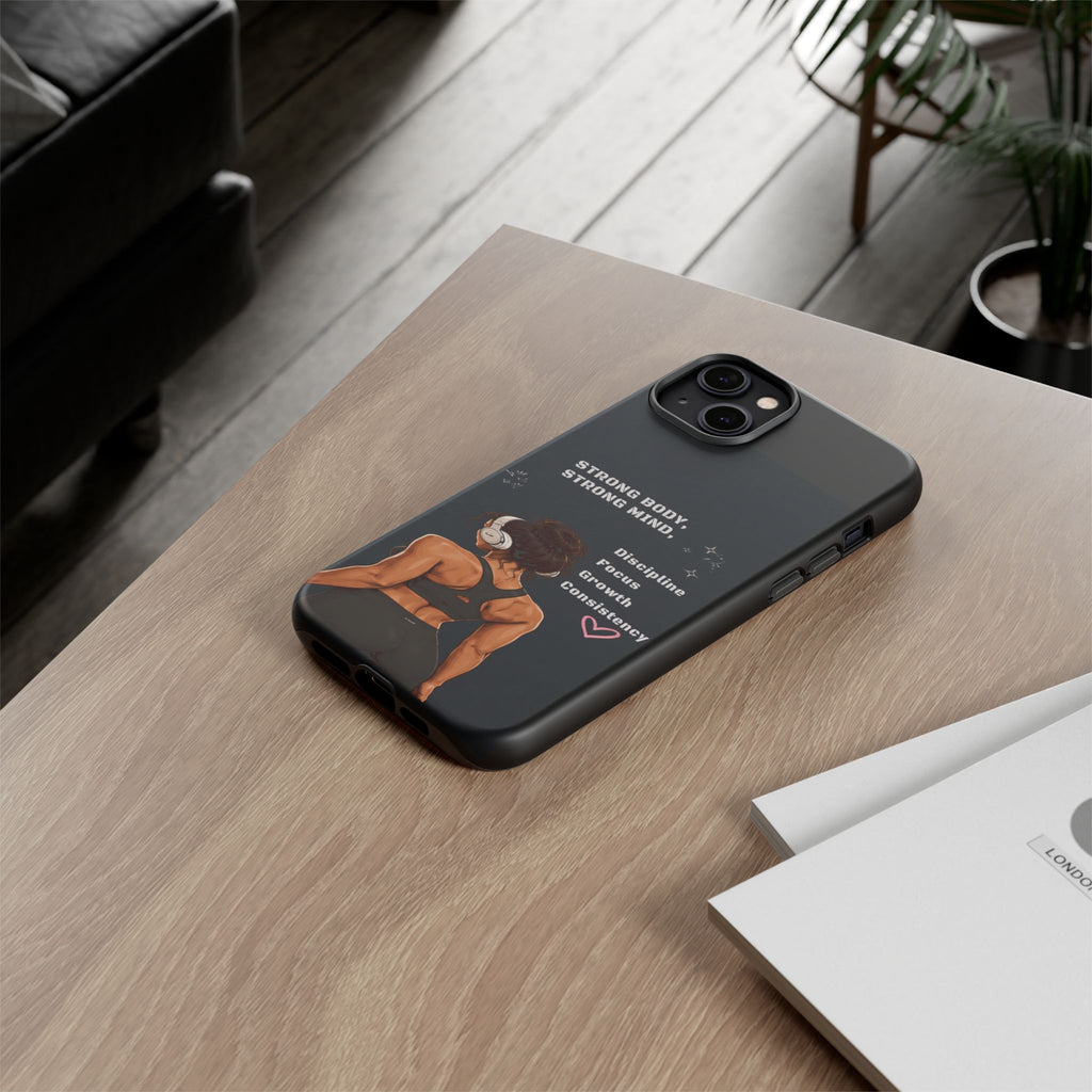 Strong Body, Strong Mind Phone Case — Motivational Fitness Protective Case