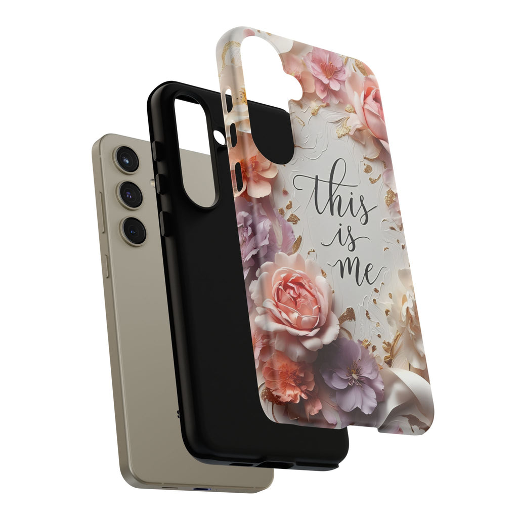 Floral "This Is Me" Tough Phone Case — Protective Floral iPhone Cover for Self-Expression, Gift for Her