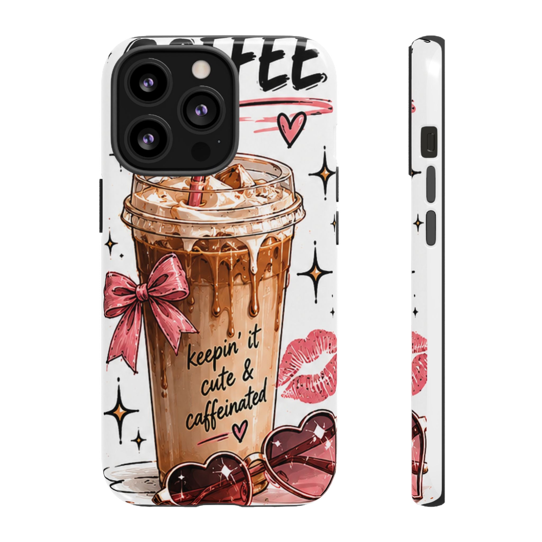 Phone Case — "Keepin' It Cute & Caffeinated" Iced Coffee Design