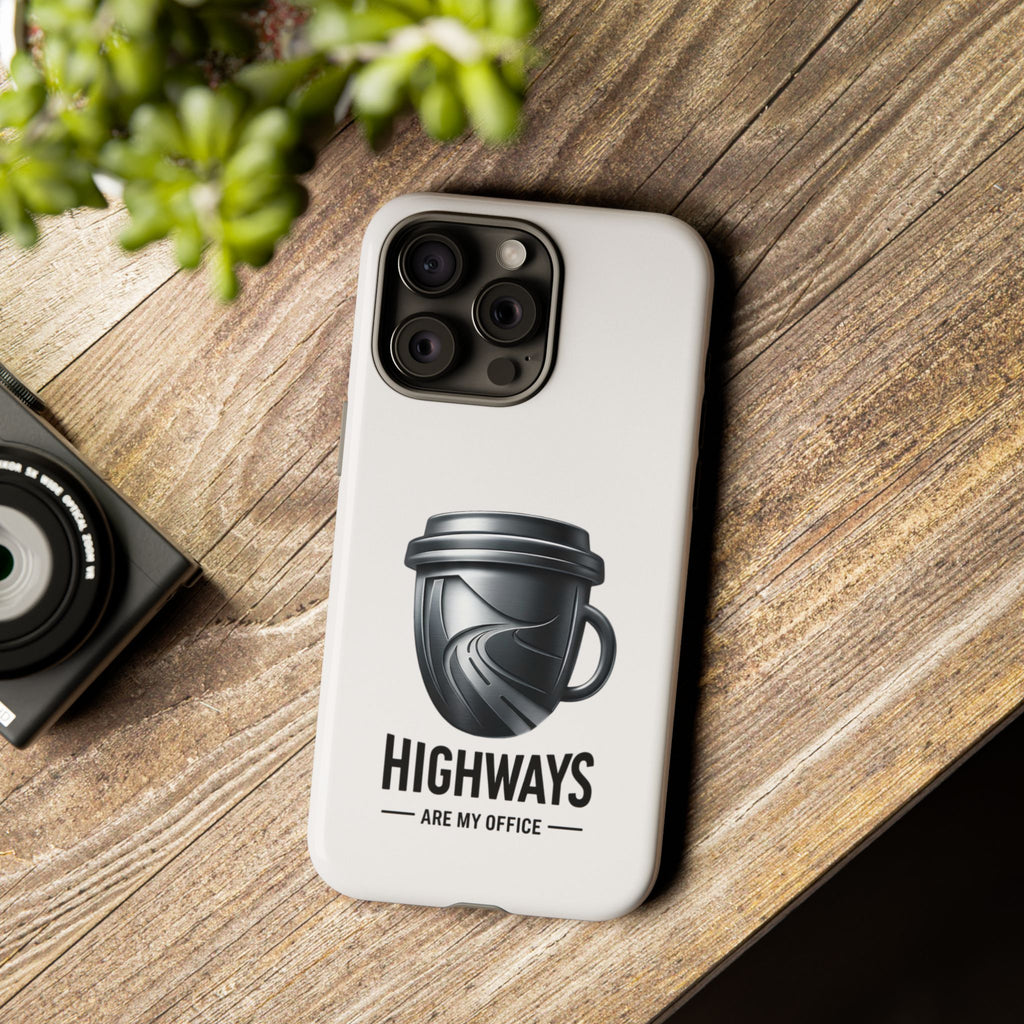 Hard Shell Phone Case — “Highways Are My Office” Travel Coffee Design