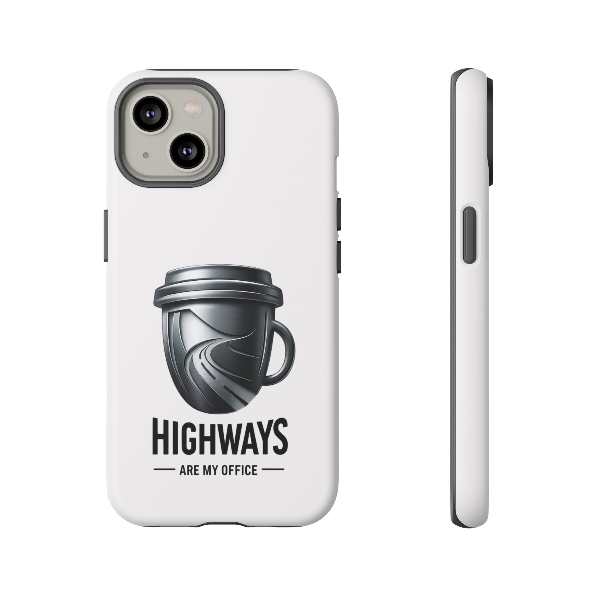 Hard Shell Phone Case — “Highways Are My Office” Travel Coffee Design