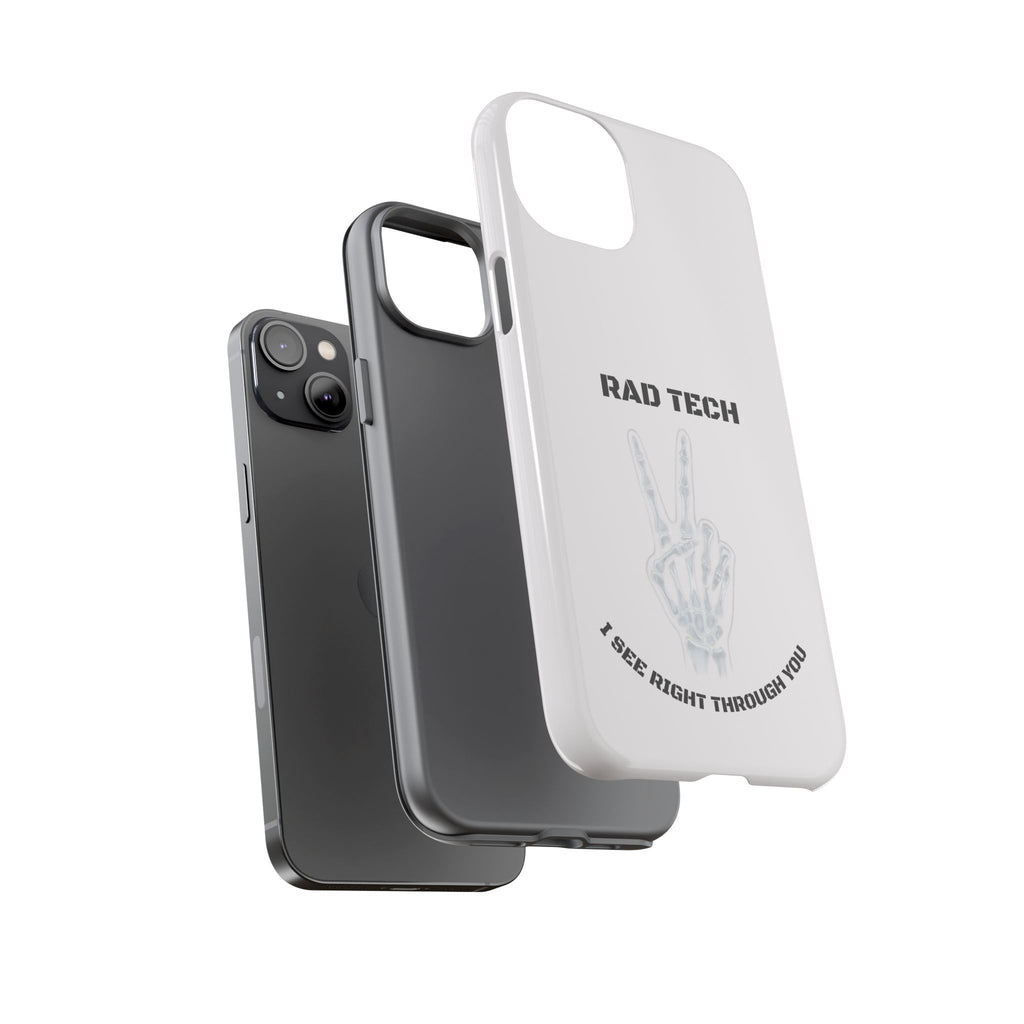 Rad Tech Phone Case — Skeleton Hand "I See Right Through You" X-ray Technician Gift