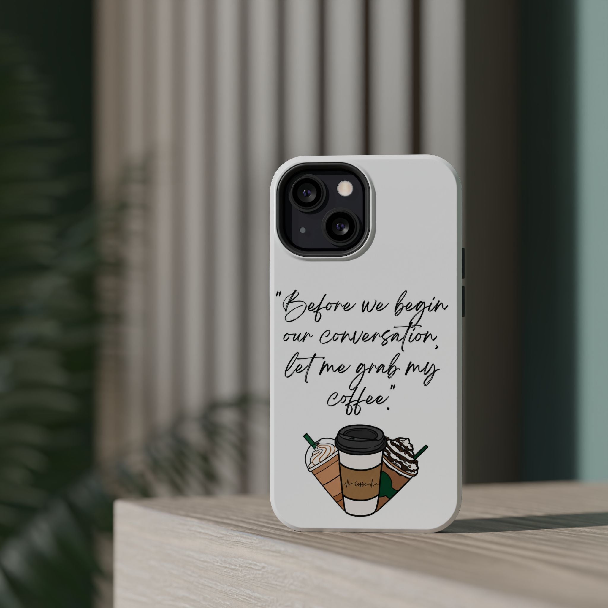 Coffee Quote Magnetic Impact-Resistant Phone Case