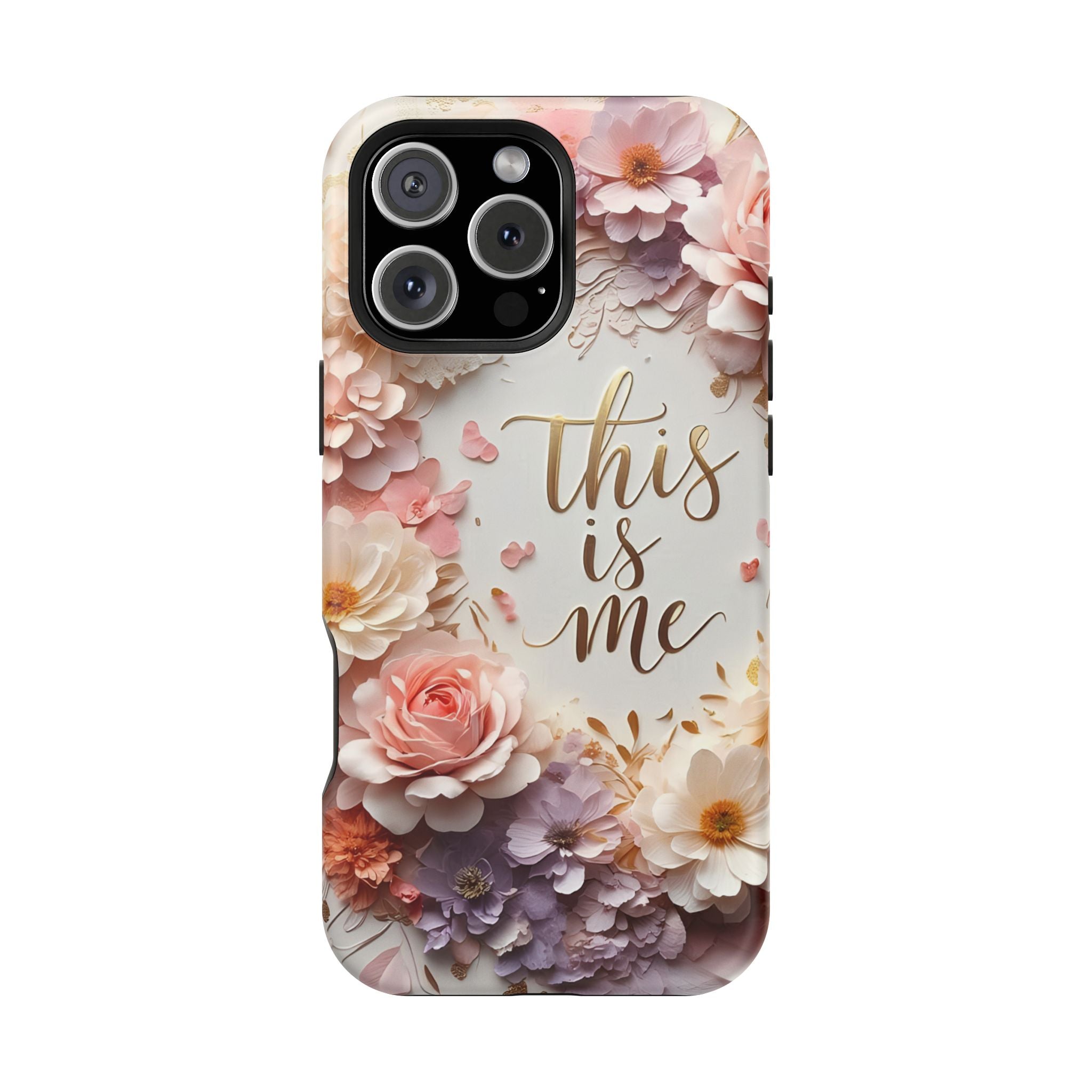 Floral "This Is Me" Phone Case — Impact-Resistant Floral Protective Cover
