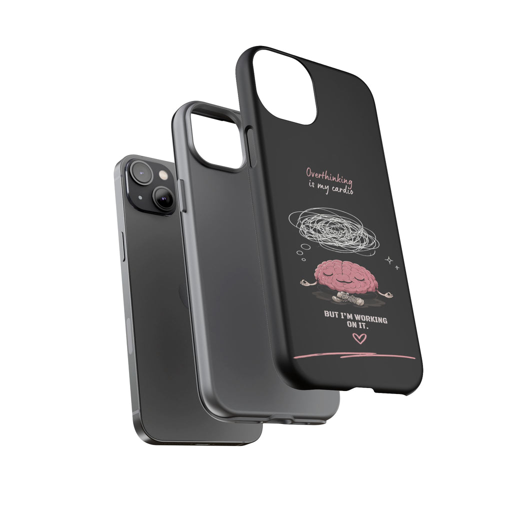 Phone Case — "Overthinking Is My Cardio" Cute Meditating Brain Protective Case