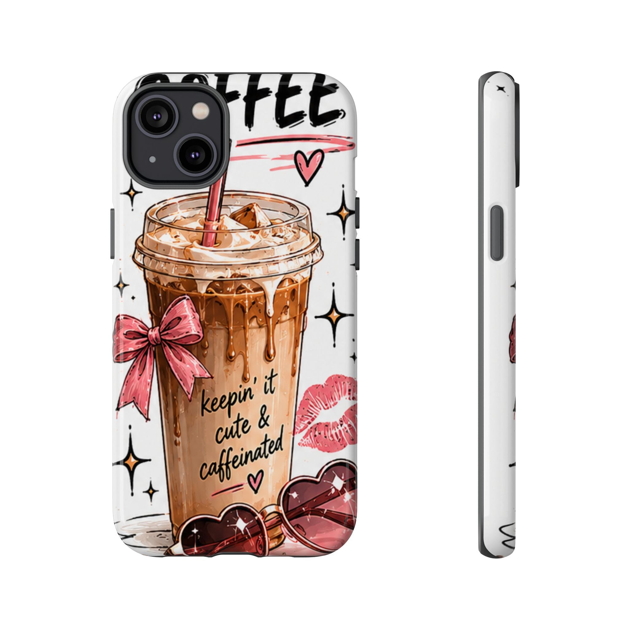 Phone Case — "Keepin' It Cute & Caffeinated" Iced Coffee Design