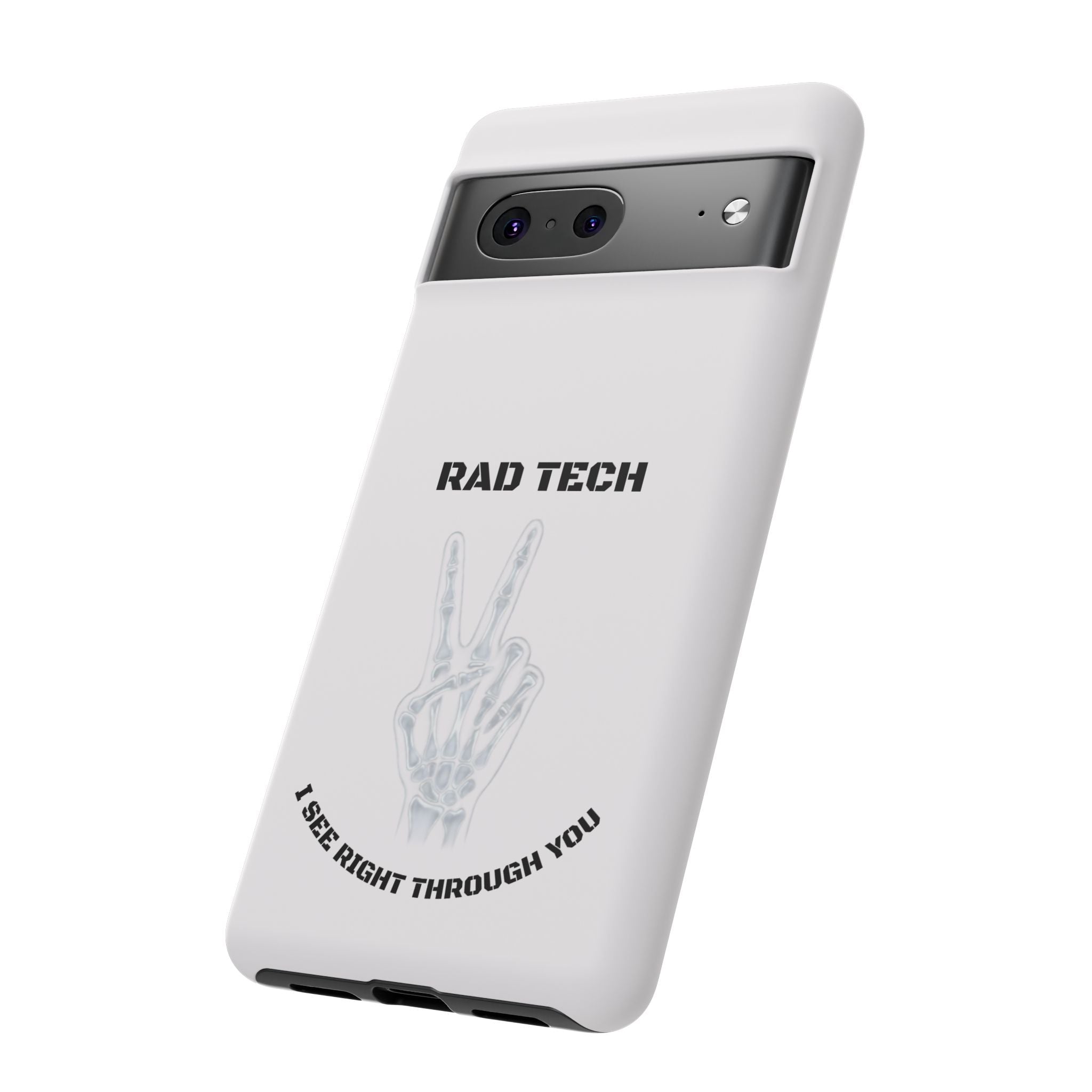 Rad Tech Phone Case — Skeleton Hand "I See Right Through You" X-ray Technician Gift