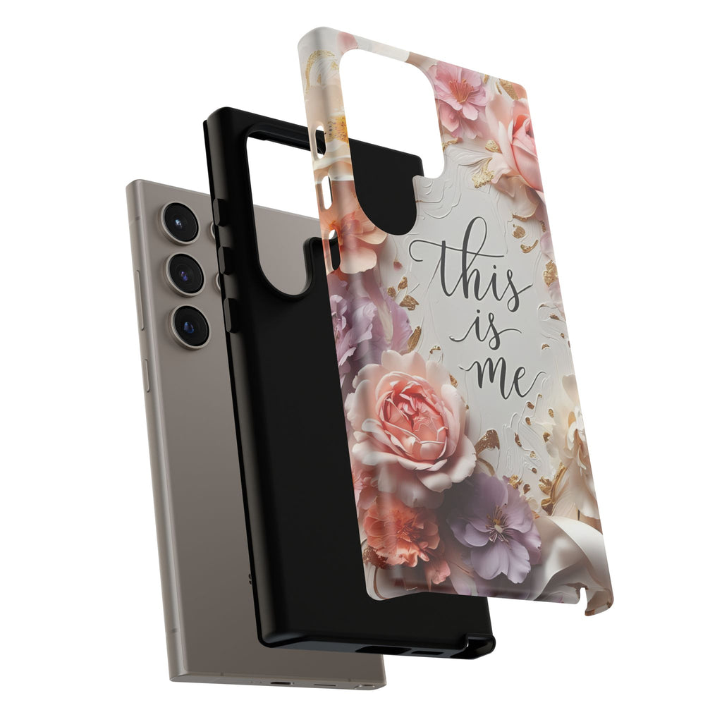 Floral "This Is Me" Tough Phone Case — Protective Floral iPhone Cover for Self-Expression, Gift for Her