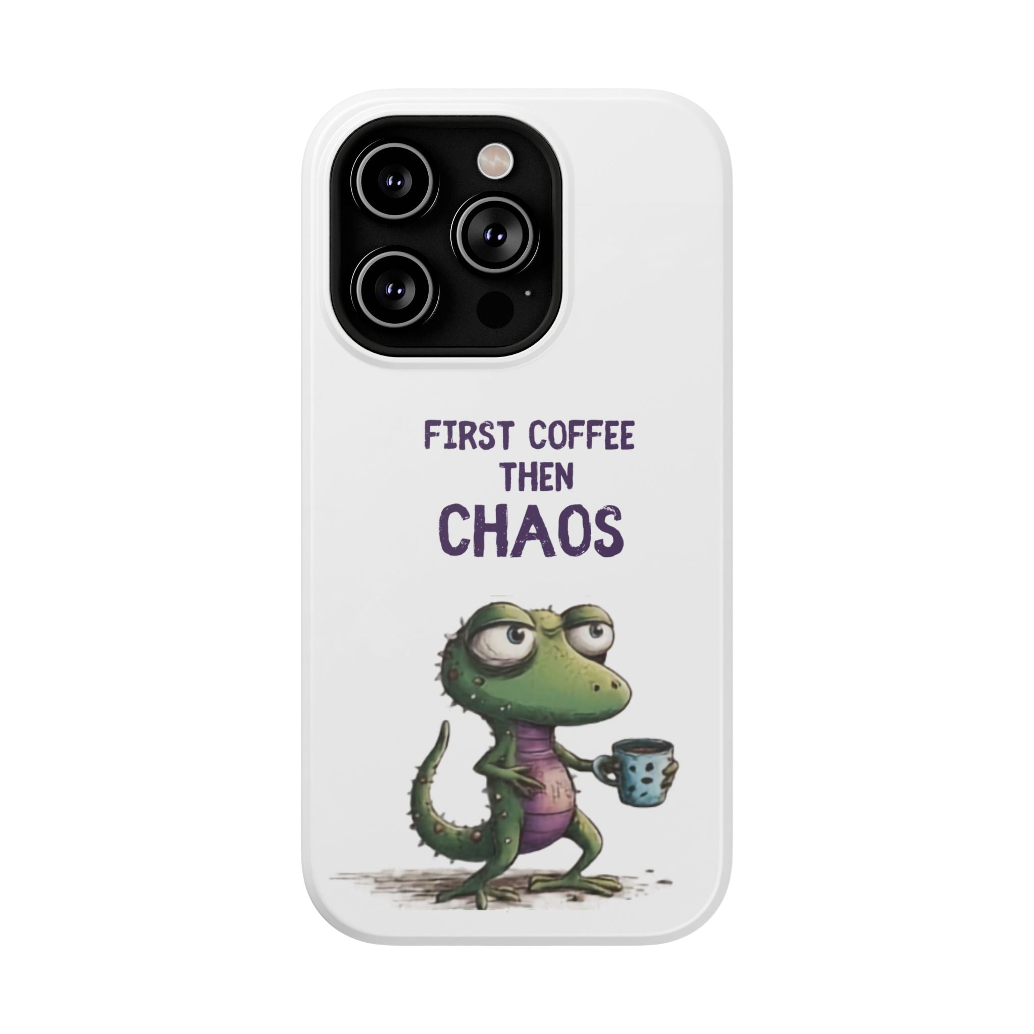 Impact-Resistant Phone Case — "First Coffee Then Chaos" Cute Lizard Coffee Design