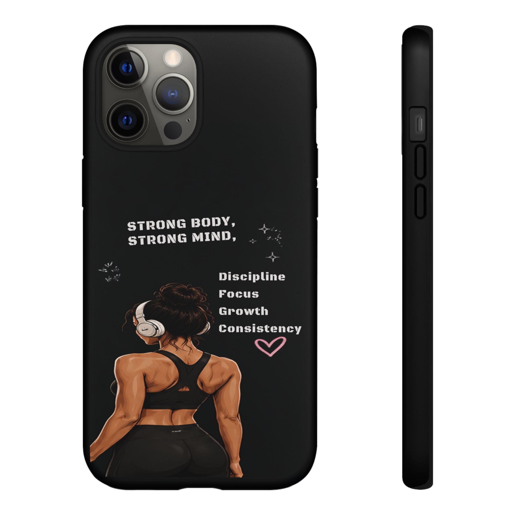Strong Body, Strong Mind Phone Case — Motivational Fitness Protective Case