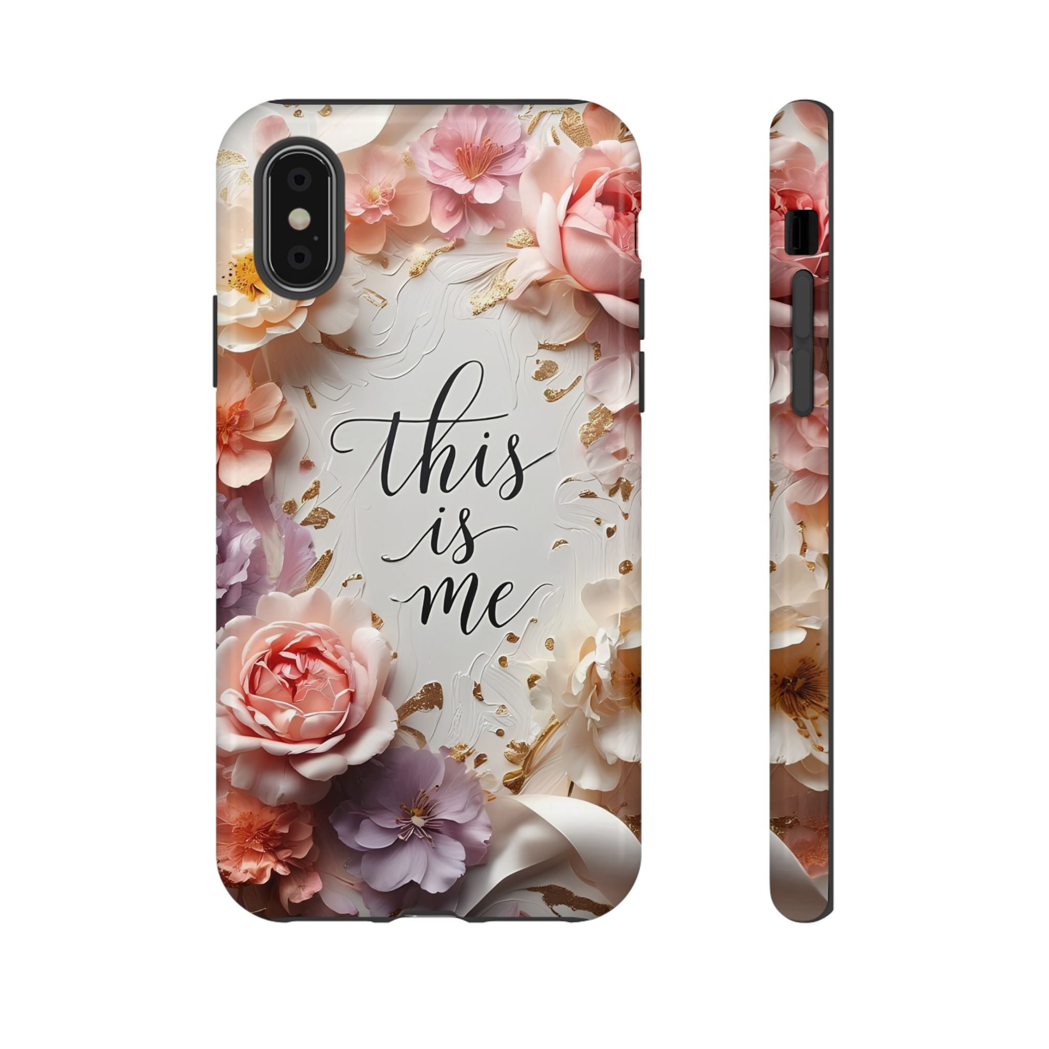 Floral "This Is Me" Tough Phone Case — Protective Floral iPhone Cover for Self-Expression, Gift for Her